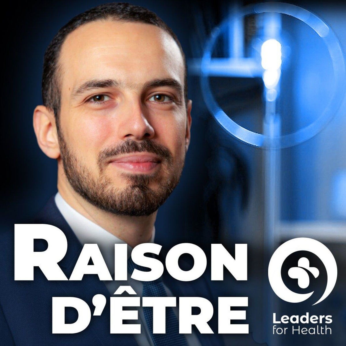 Show cover of Raison d'être by Leaders for Health