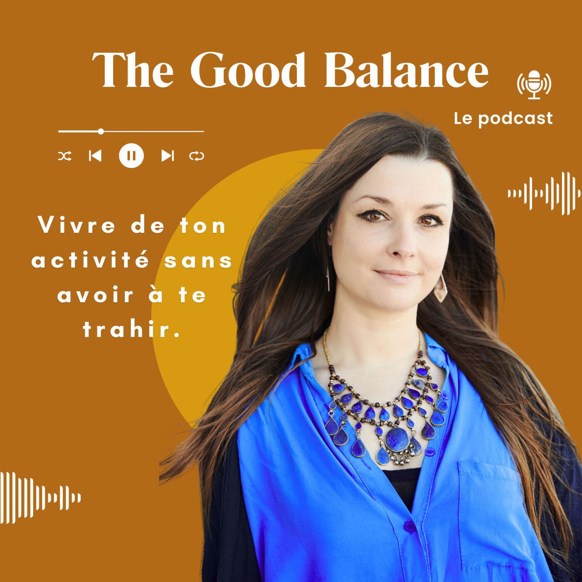 Show cover of The Good Balance Le podcast des femmes qui veulent vivre de leur activité sans avoir à se trahir pour y parvenir.