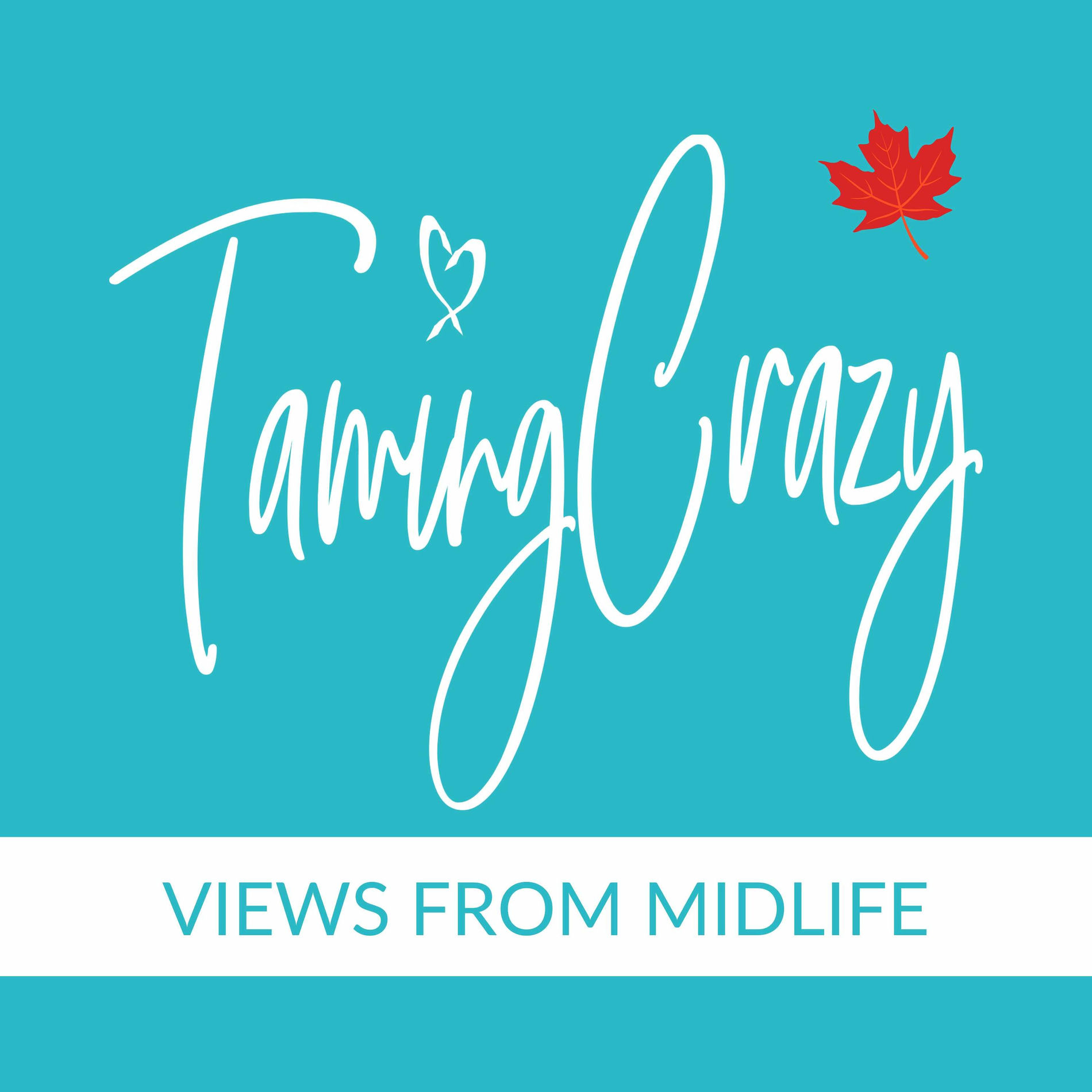Show cover of The Taming Crazy Podcast: Views from Midlife!
