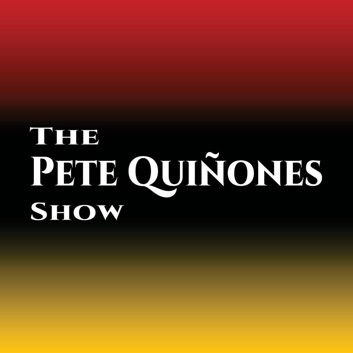 Show cover of The Pete Quiñones Show