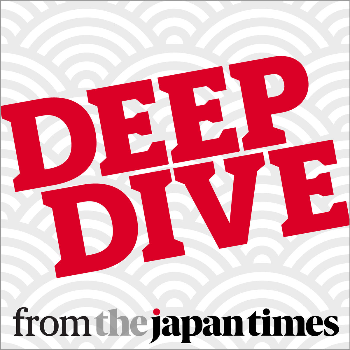 Show cover of Deep Dive from The Japan Times