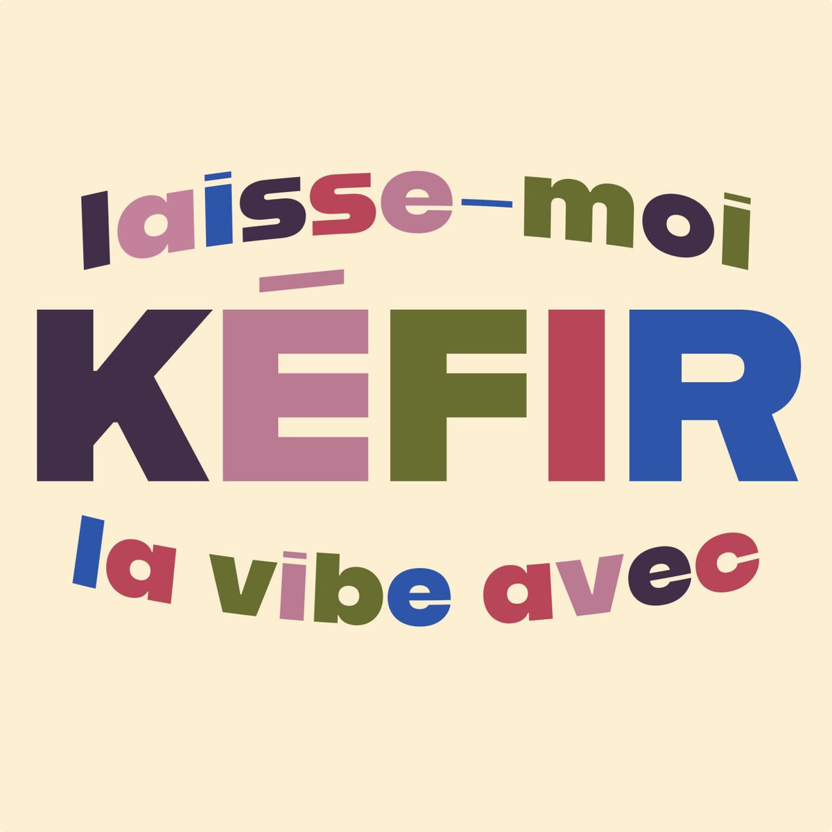 Show cover of Laisse-Moi Kéfir La Vibe Avec