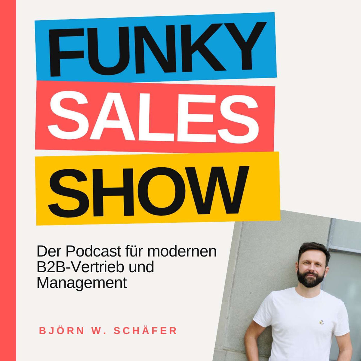 Show cover of Funky Sales Show | Der Podcast für modernen B2B-Vertrieb und Management