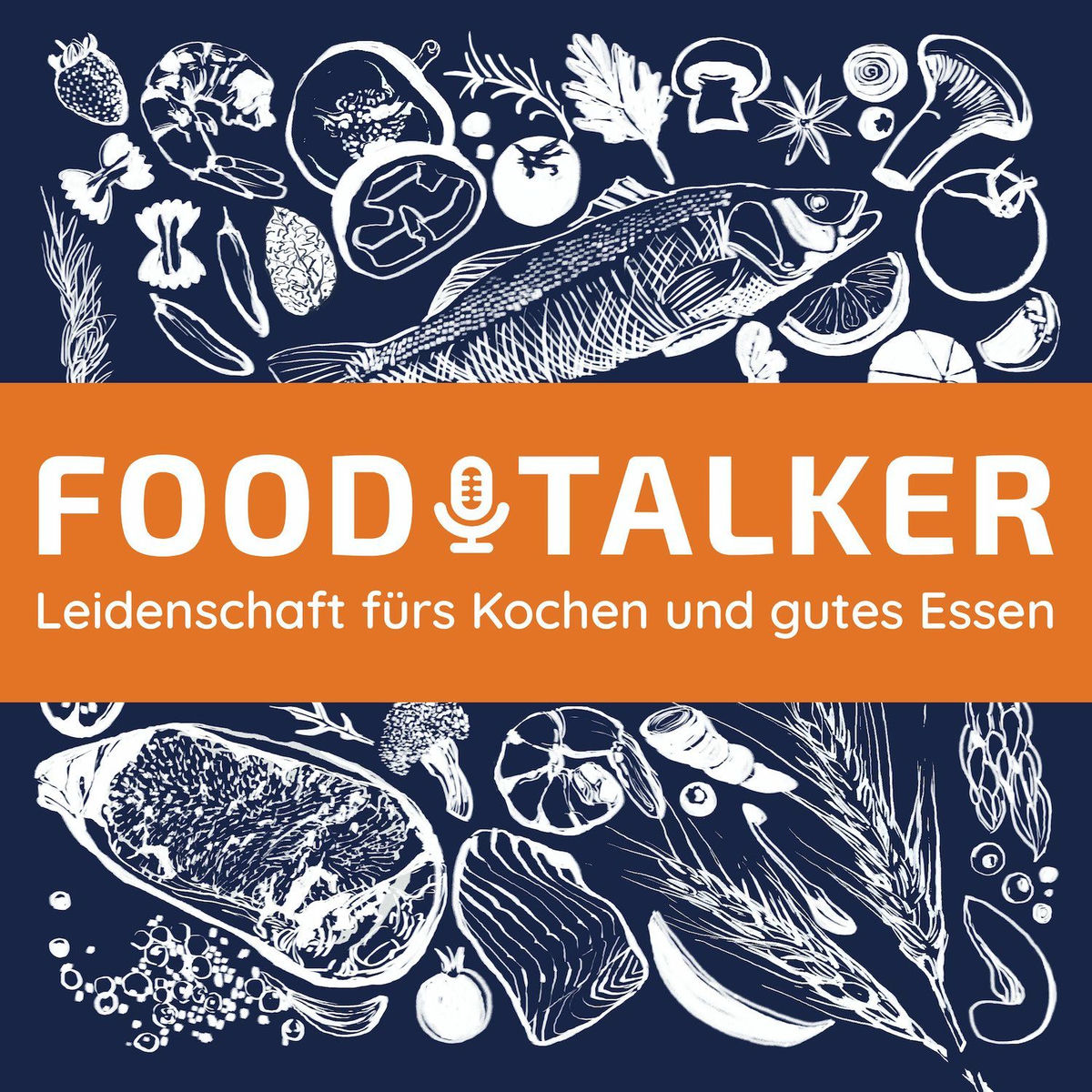 Show cover of FOODTALKER - Podcast über die Leidenschaft fürs Kochen und gutes Essen