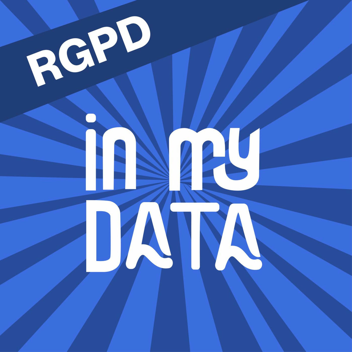 Show cover of Podcast RGPD - IN MY DATA