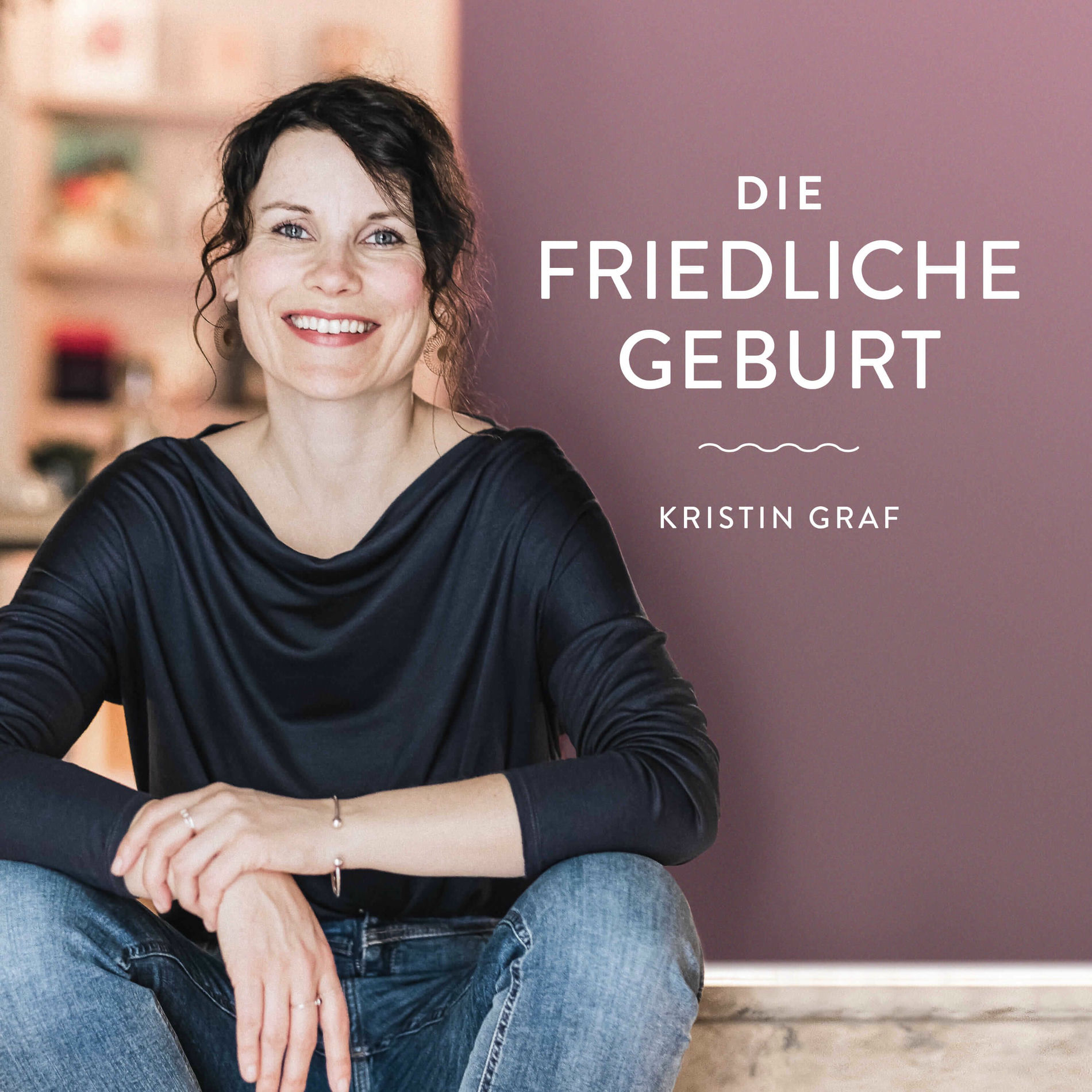 Show cover of Die Friedliche Geburt – Positive Geburtsvorbereitung mit Kristin Graf
