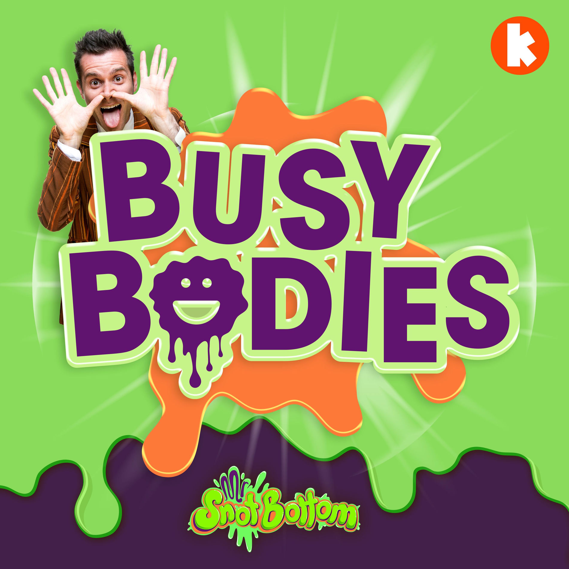 Show cover of Busy Bodies with Mr Snot Bottom