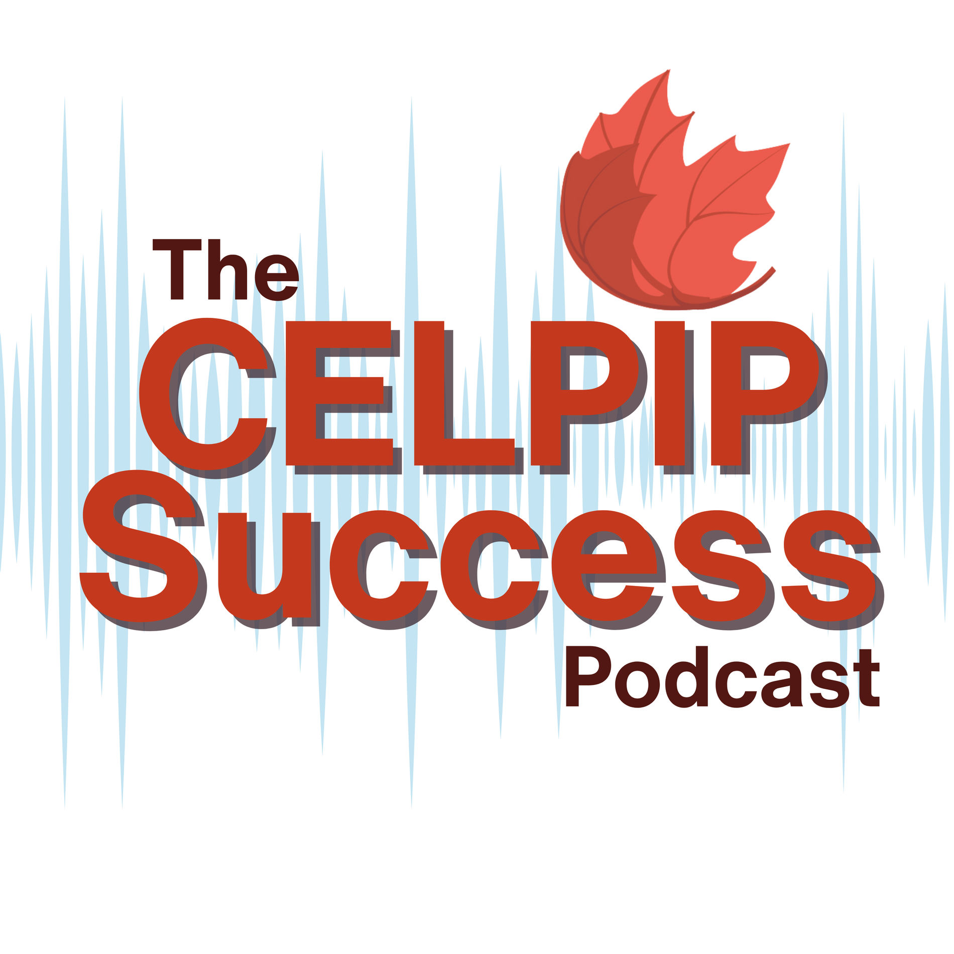 Show cover of The CELPIP Success Podcast