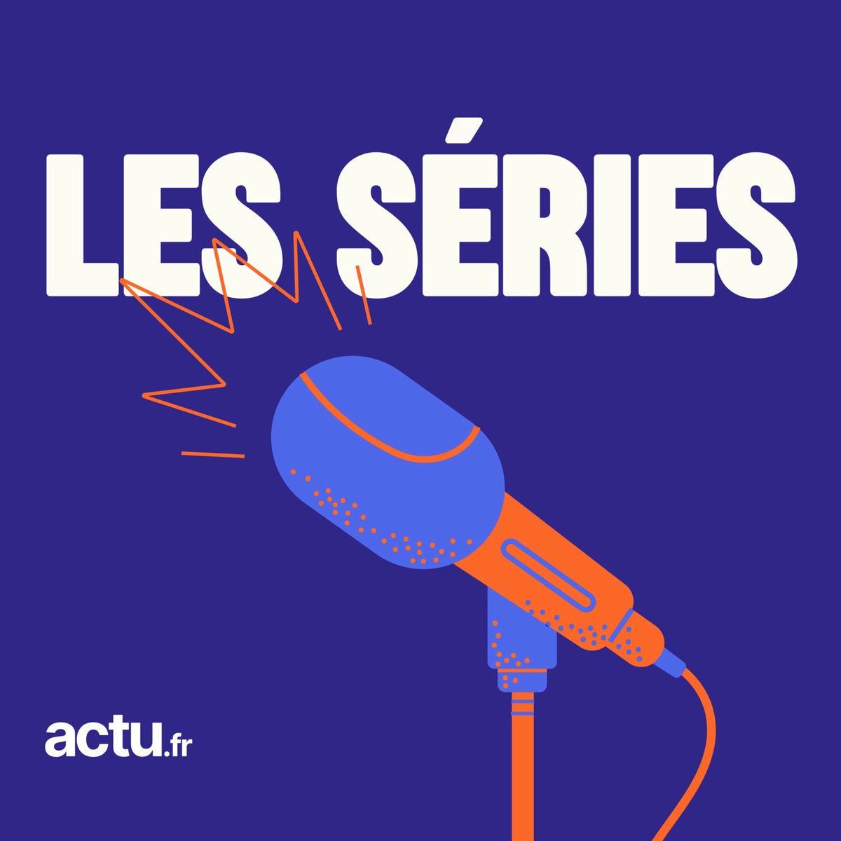 Show cover of Les séries d'actu.fr