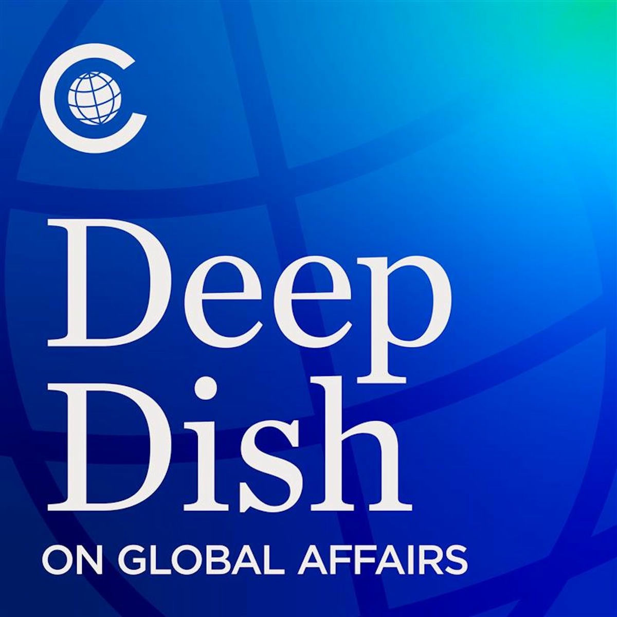 Show cover of Deep Dish on Global Affairs