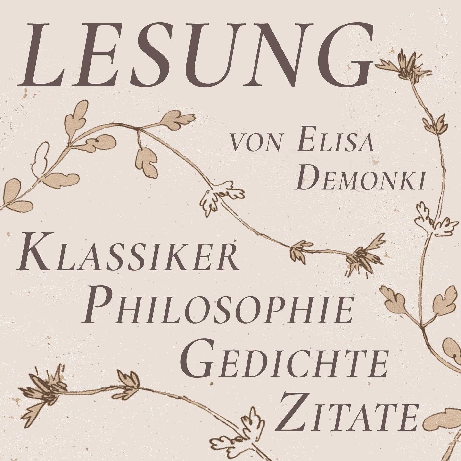 Show cover of Lesung - Klassiker, Philosophie, Gedichte | Gelesen von Elisa Demonki