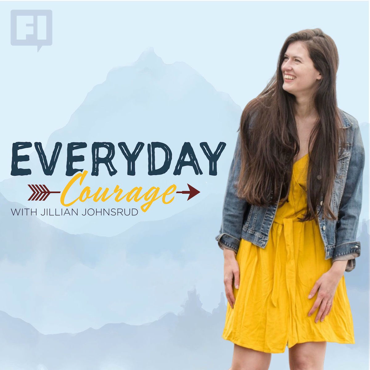 Show cover of Everyday Courage with Jillian Johnsrud