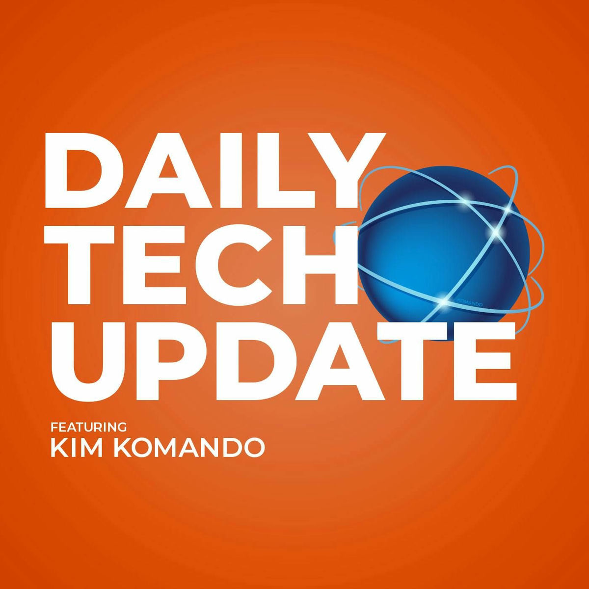 Show cover of Kim Komando Daily Tech Update