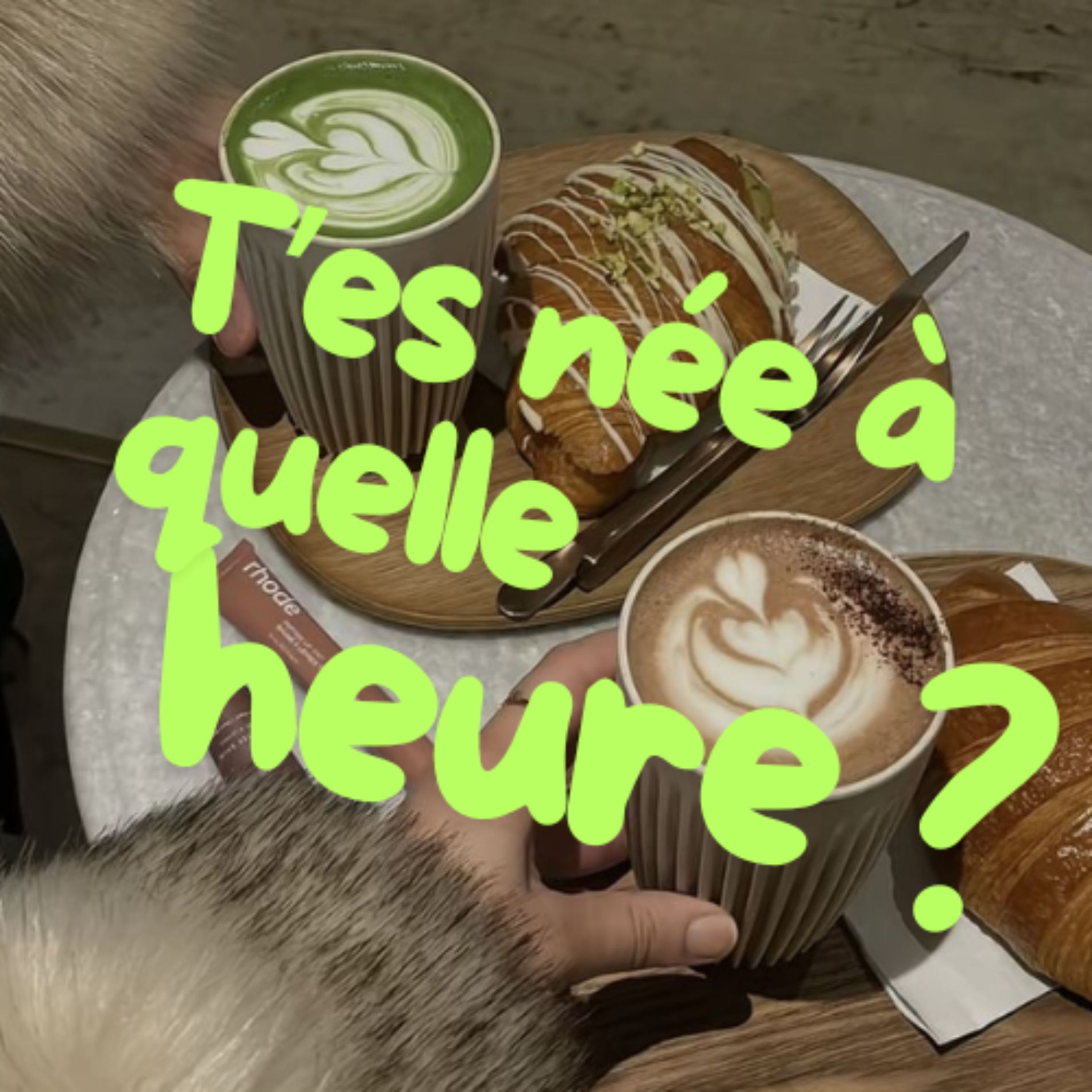 Show cover of T'es née à quelle heure ?
