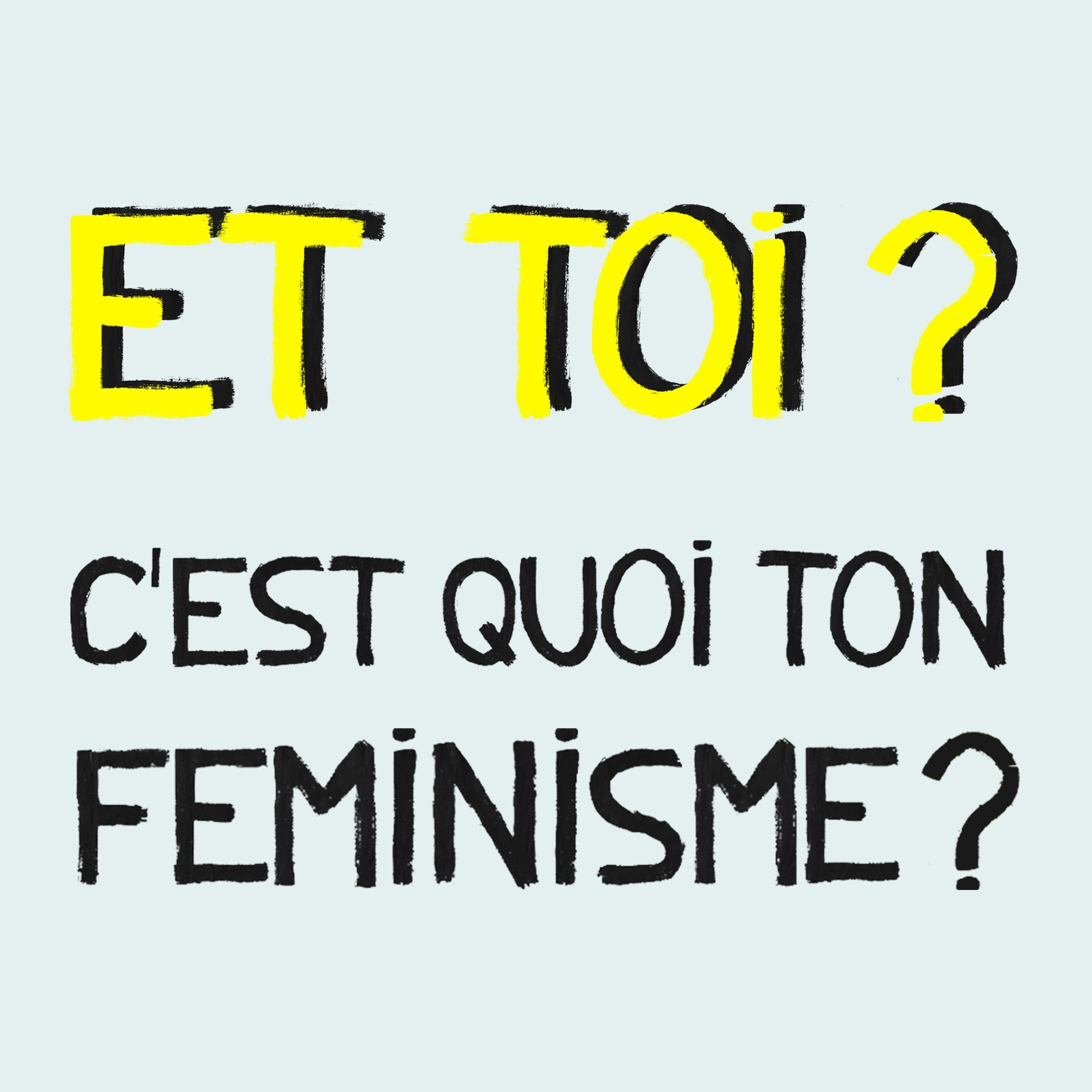 Show cover of Et toi, c'est quoi ton féminisme ?