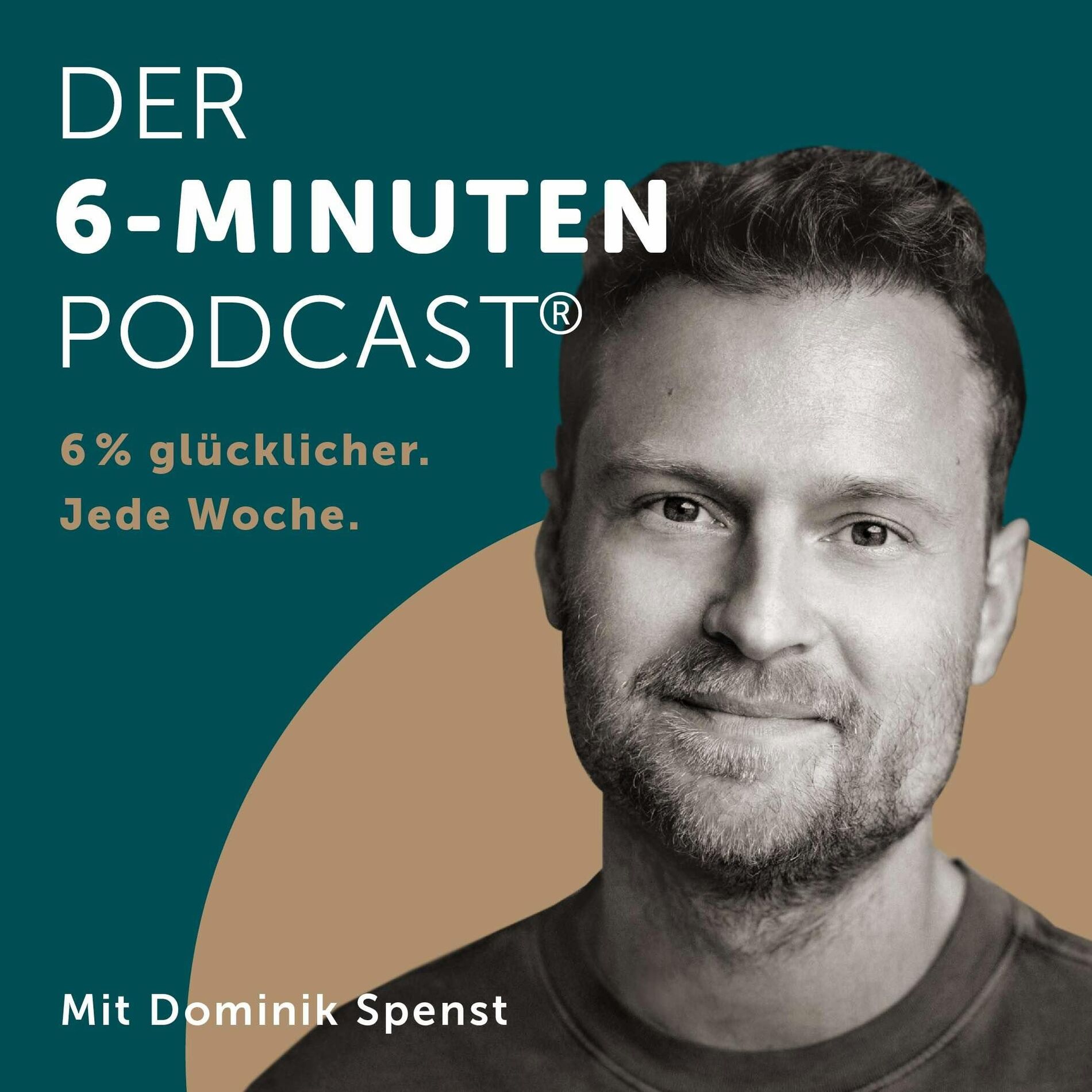 Show cover of Der 6-Minuten-Podcast – Hör dich glücklich!