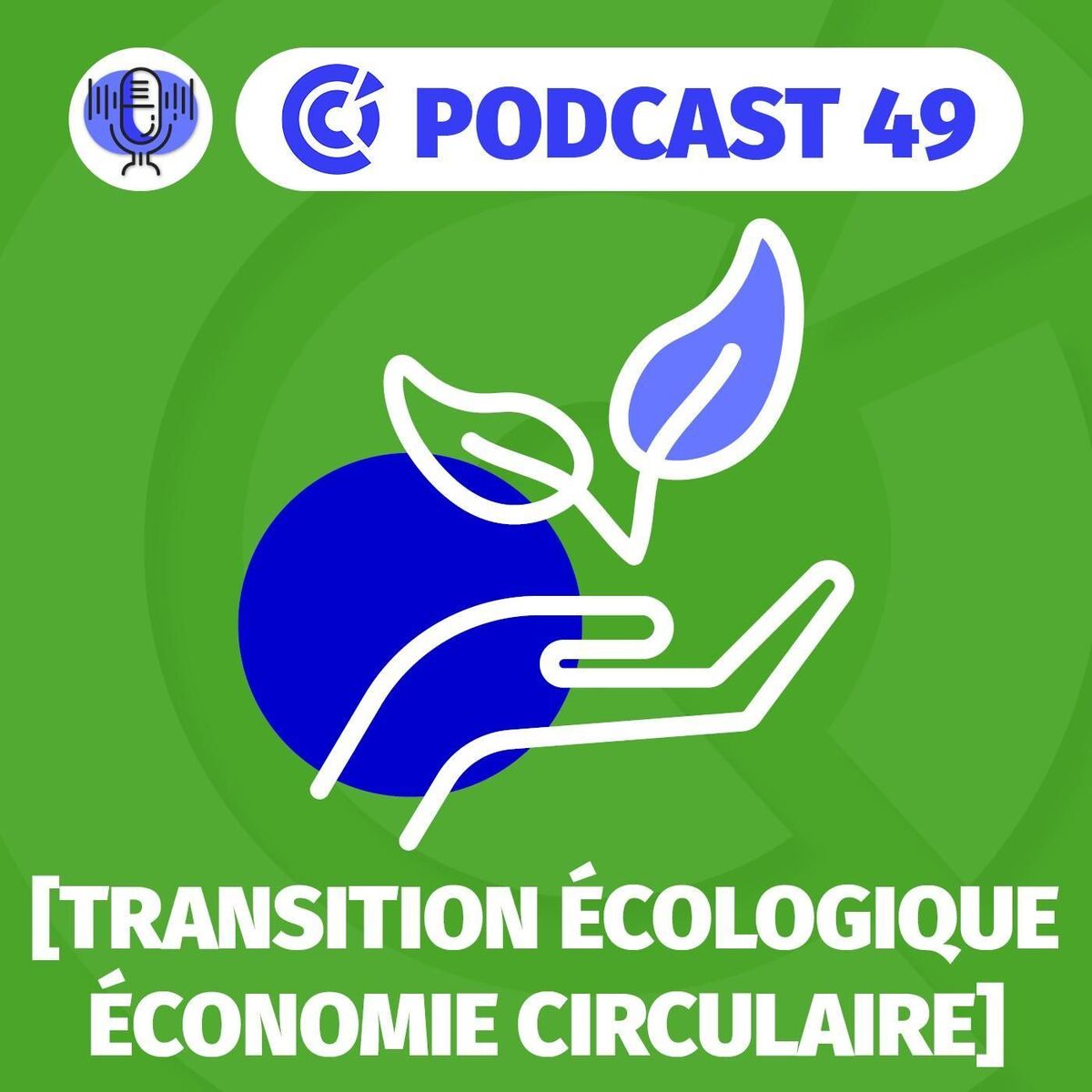 Show cover of Votre rendez-vous sur la transition écologique et de l’économie circulaire