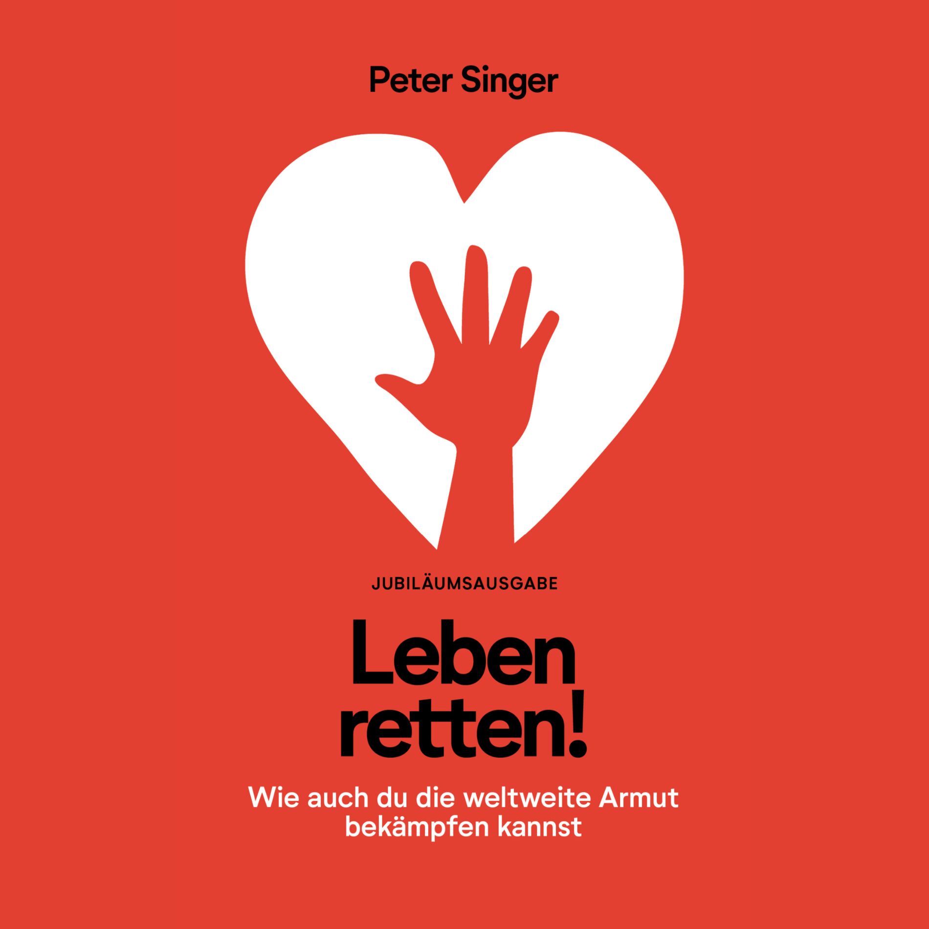 Show cover of Leben retten! Wie auch du die weltweite Armut bekämpfen kannst - von Peter Singer (Hörbuch)
