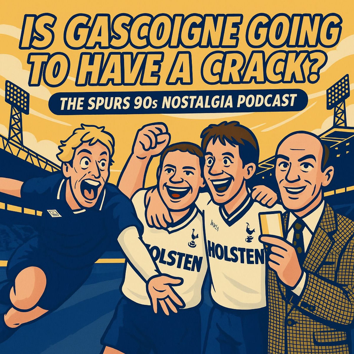 Show cover of Is Gascoigne Going To Have a Crack? The Spurs Nostalgia Podcast