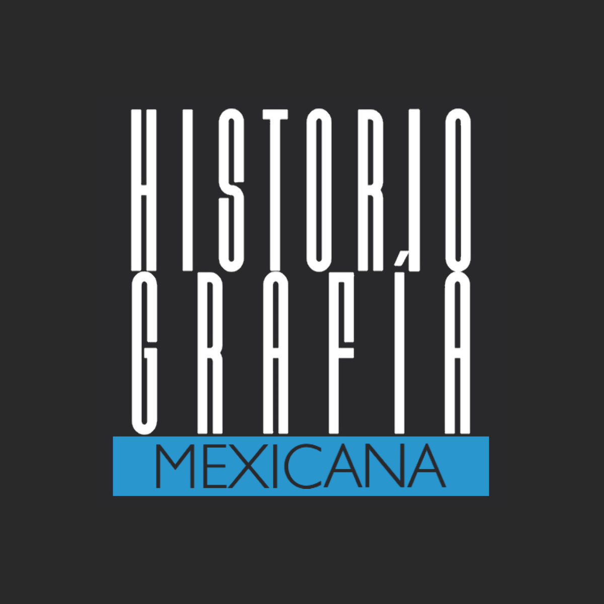 Show cover of Historiografía Mexicana | Episodios de la historia de México