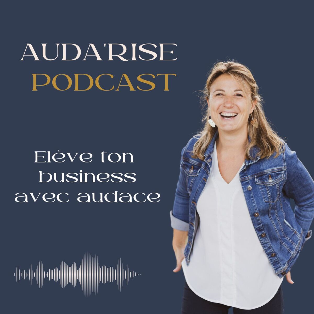 Show cover of Auda'Rise : Elève ton business avec audace