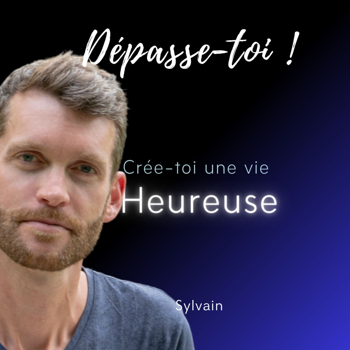 Show cover of Dépasse-toi ! (Et crée-toi la vie que tu désires)