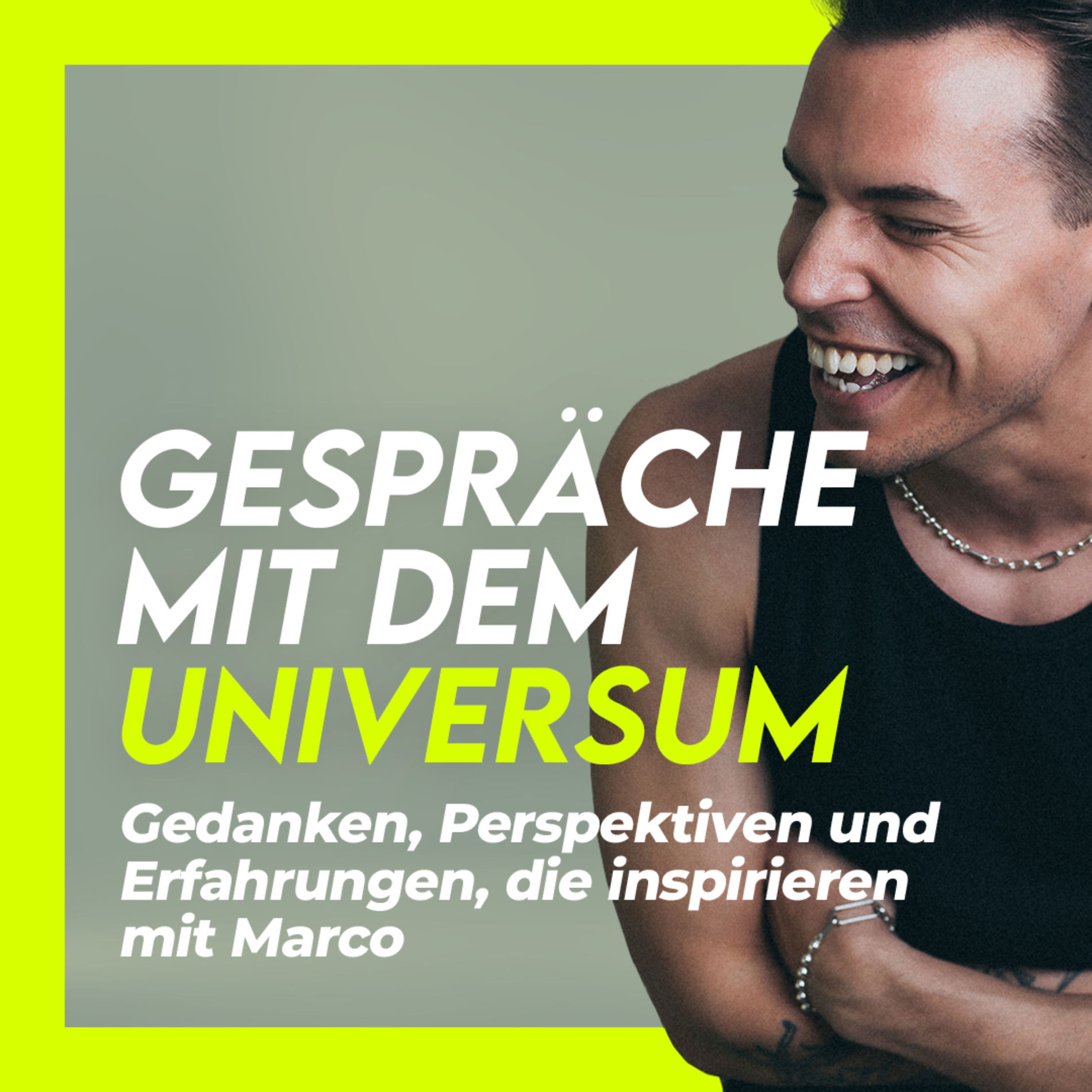 Show cover of Gespräche mit dem Universum - Gedanken, Perspektiven und Erfahrungen, die inspirieren - mit Marco