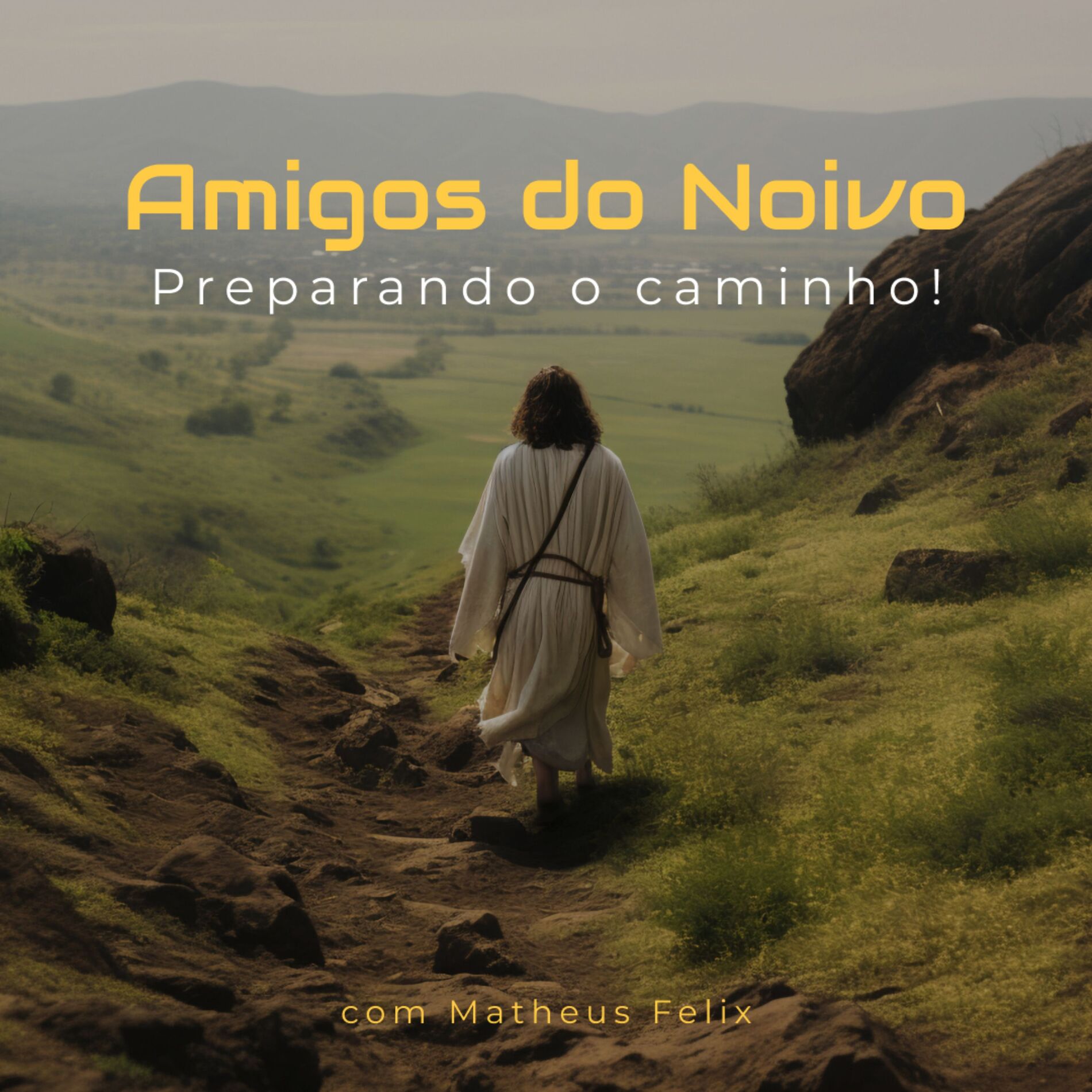 Show cover of Amigos do Noivo, Preparando o caminho de Jesus - Escatologia e Bíblia