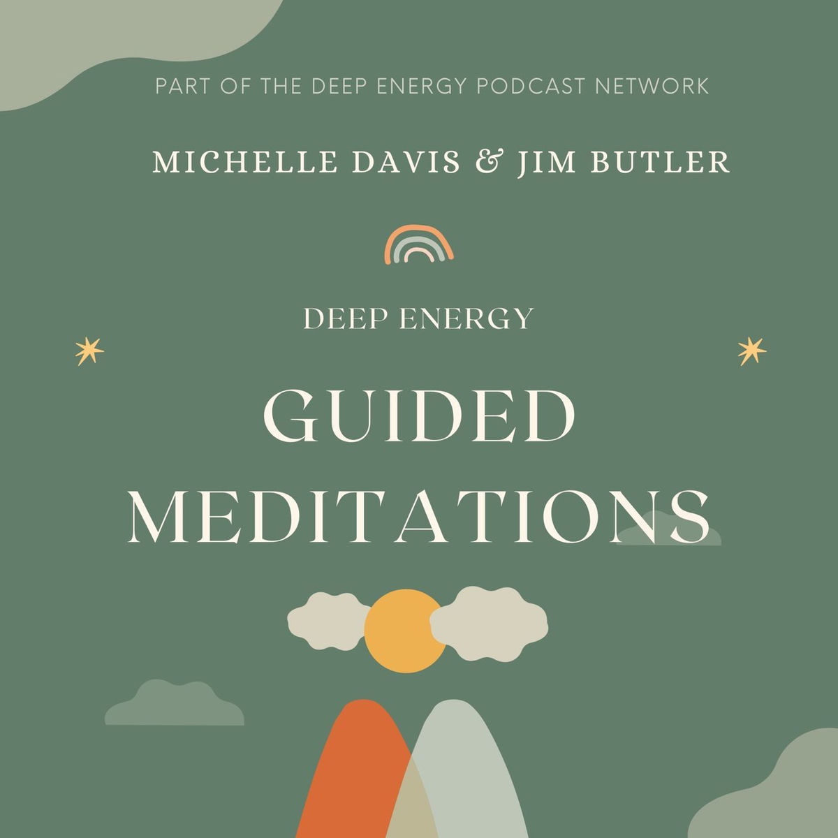 Show cover of Deep Energy Guided Meditations with Michelle Davis & Jim Butler