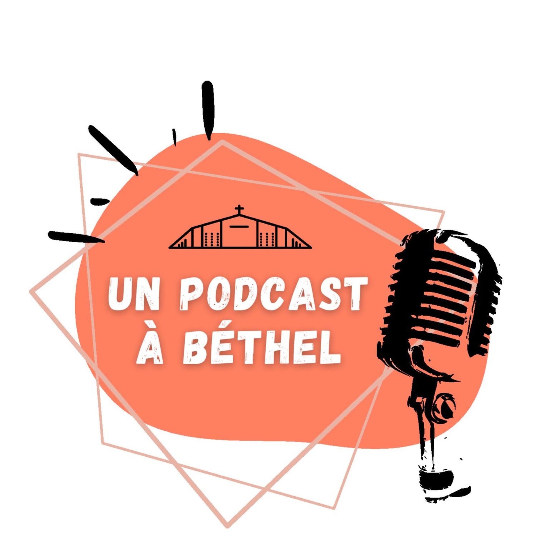 Show cover of Un Podcast à Béthel !