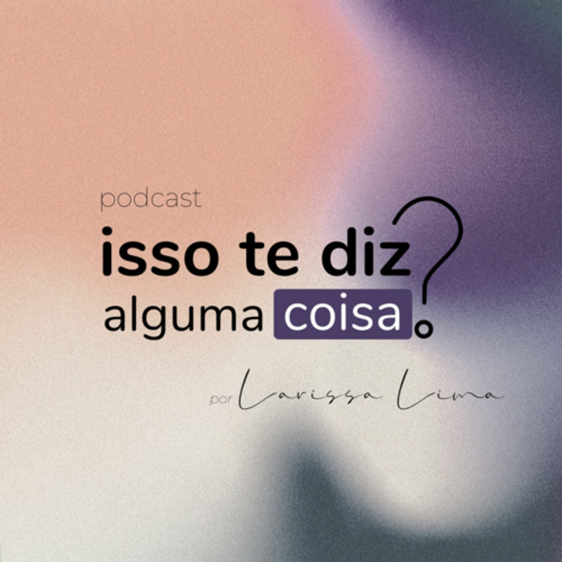Show cover of Isso te diz alguma coisa?