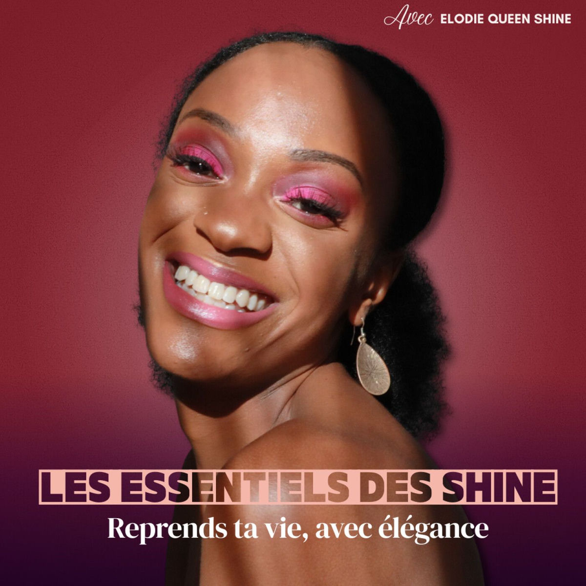 Show cover of Les essentiels des Shine - Reprends ta vie, avec élégance
