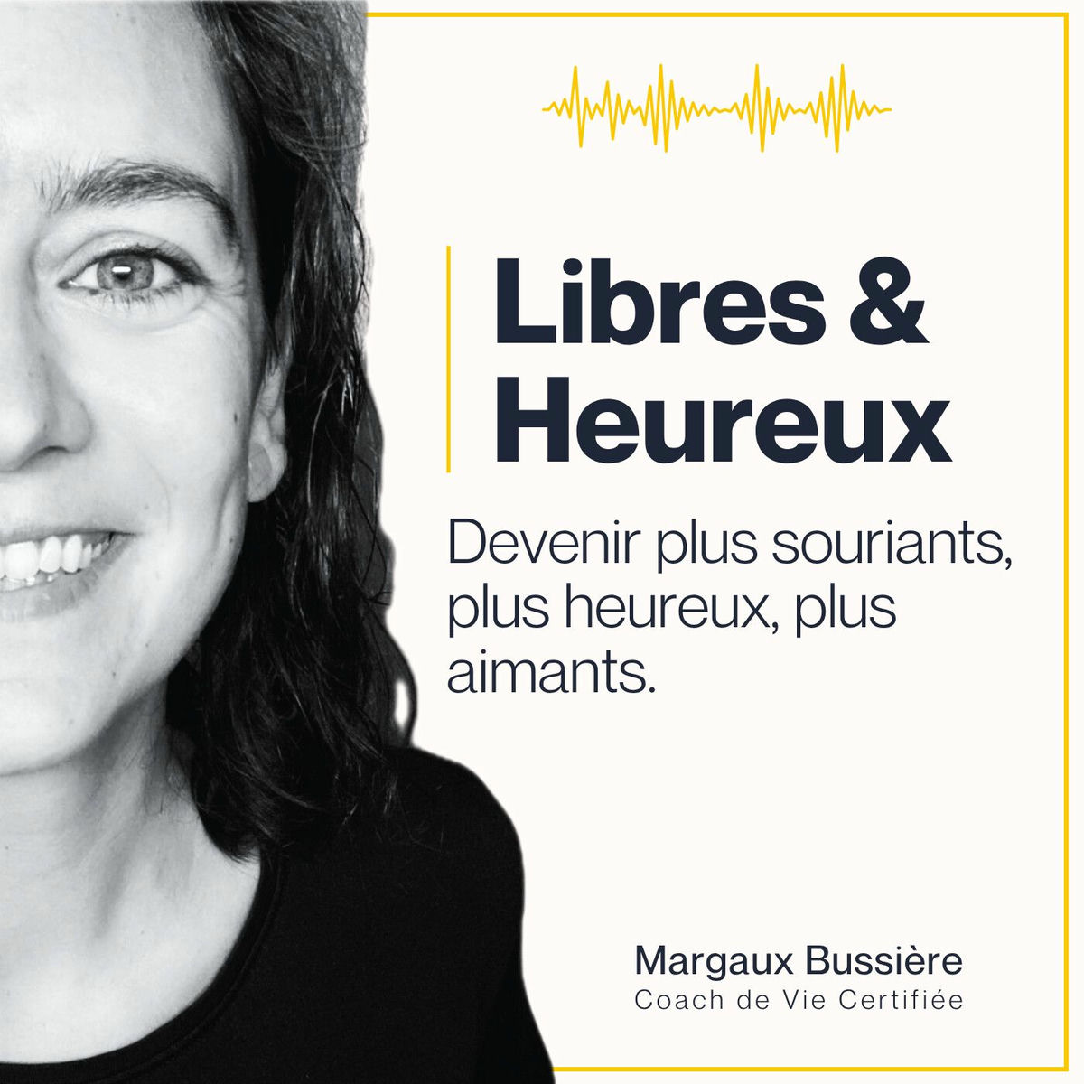 Show cover of Libres et Heureux - Vivez Différemment