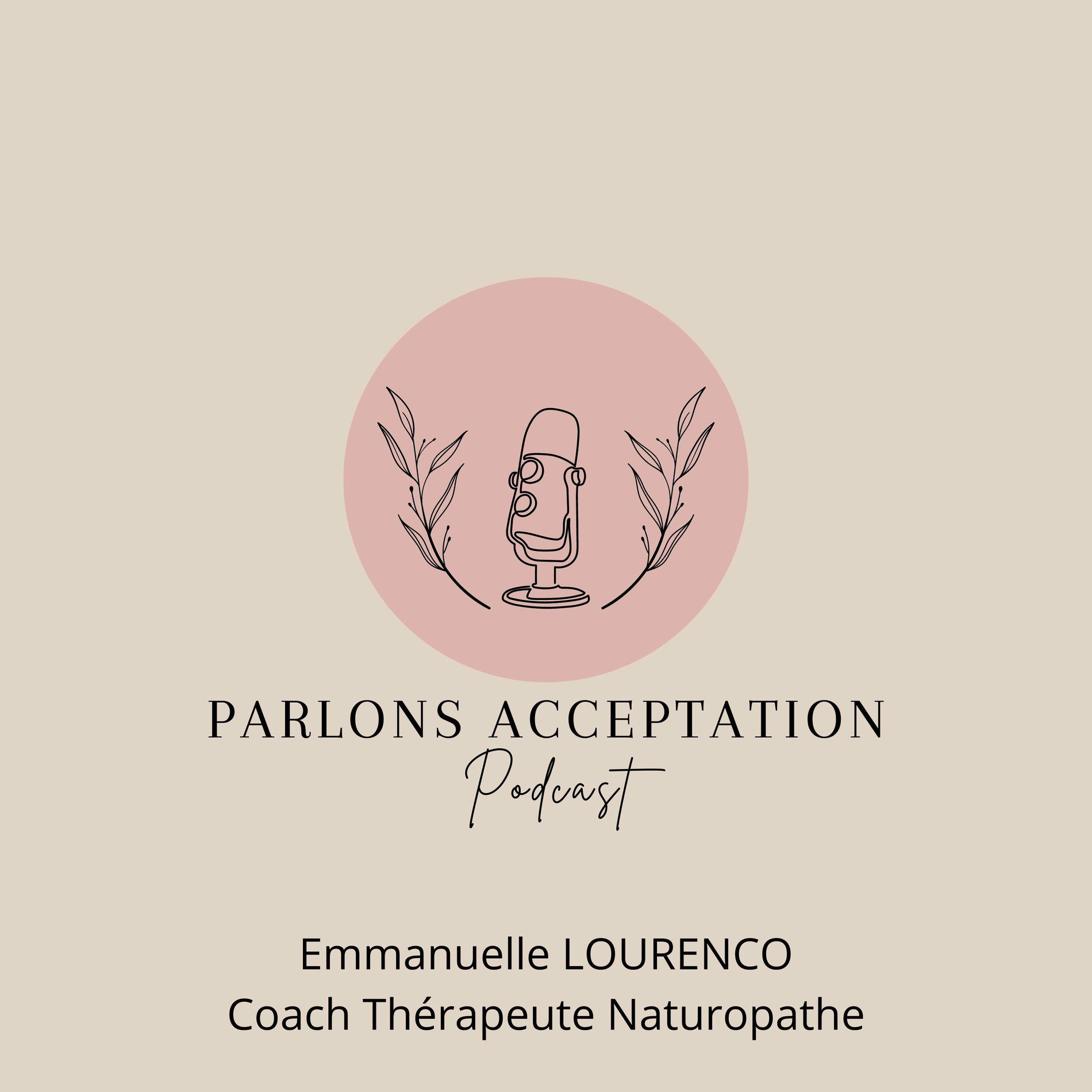 Show cover of emmanuelle lourenco podcast l'acceptation #2