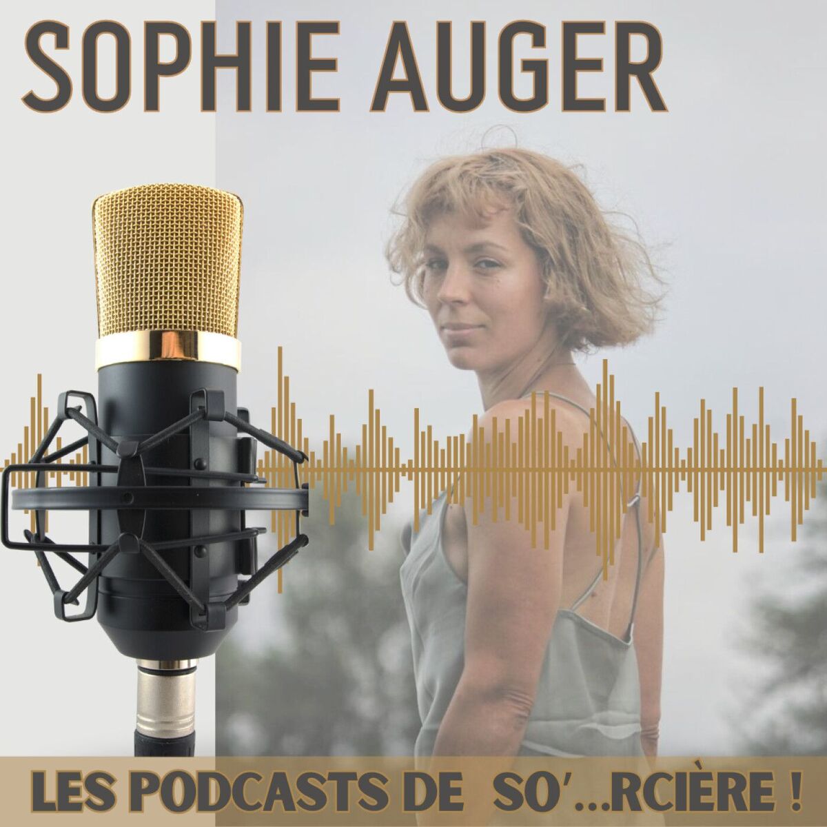 Show cover of Les podcasts de So'...rcière!