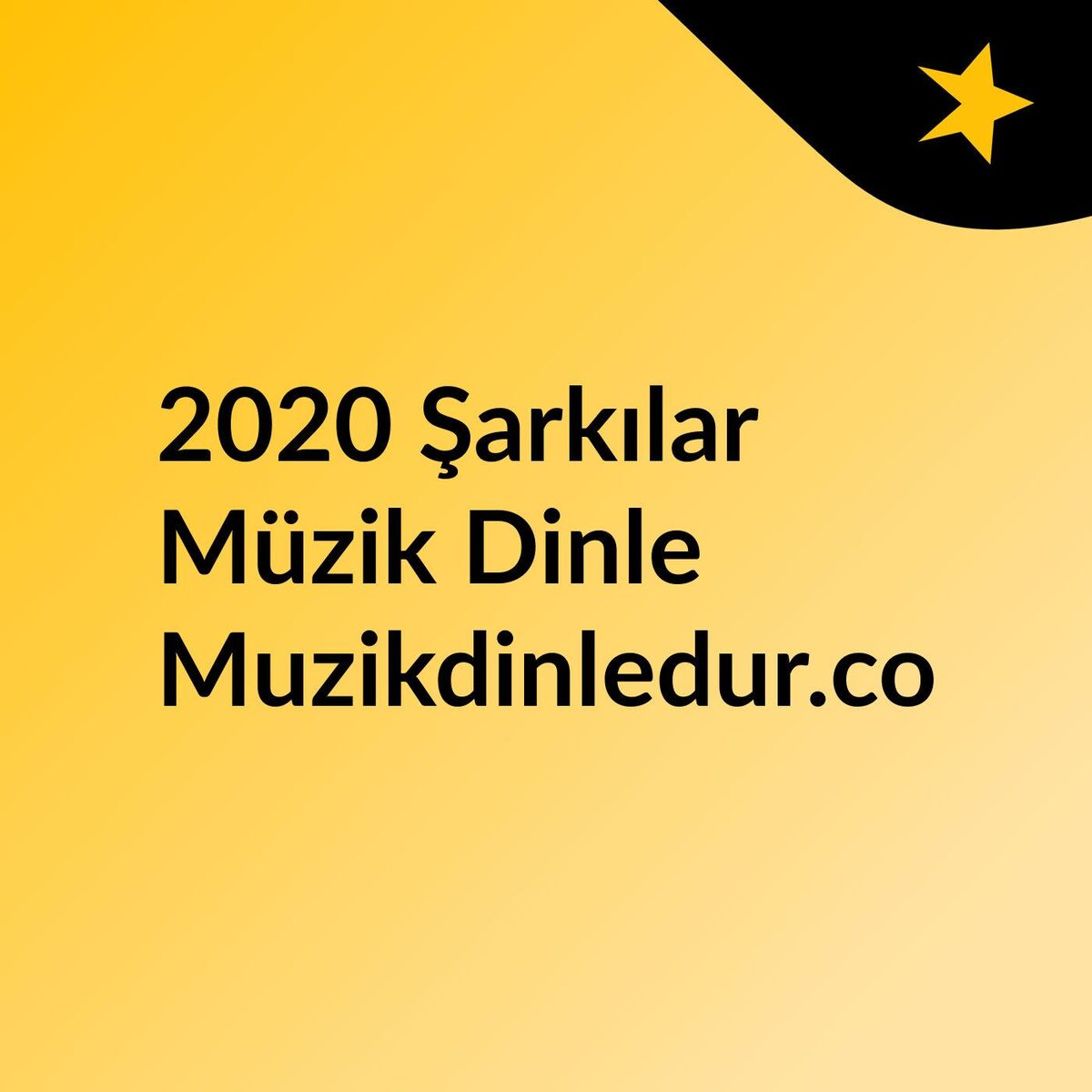 Show cover of 2020 Şarkılar Müzik Dinle Muzikdinledur.com