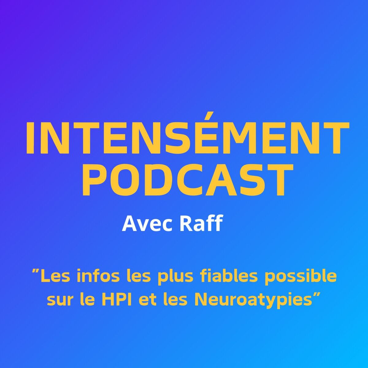 Show cover of Intensément podcast - L'univers des HPI, Neuroatypiques & Co
