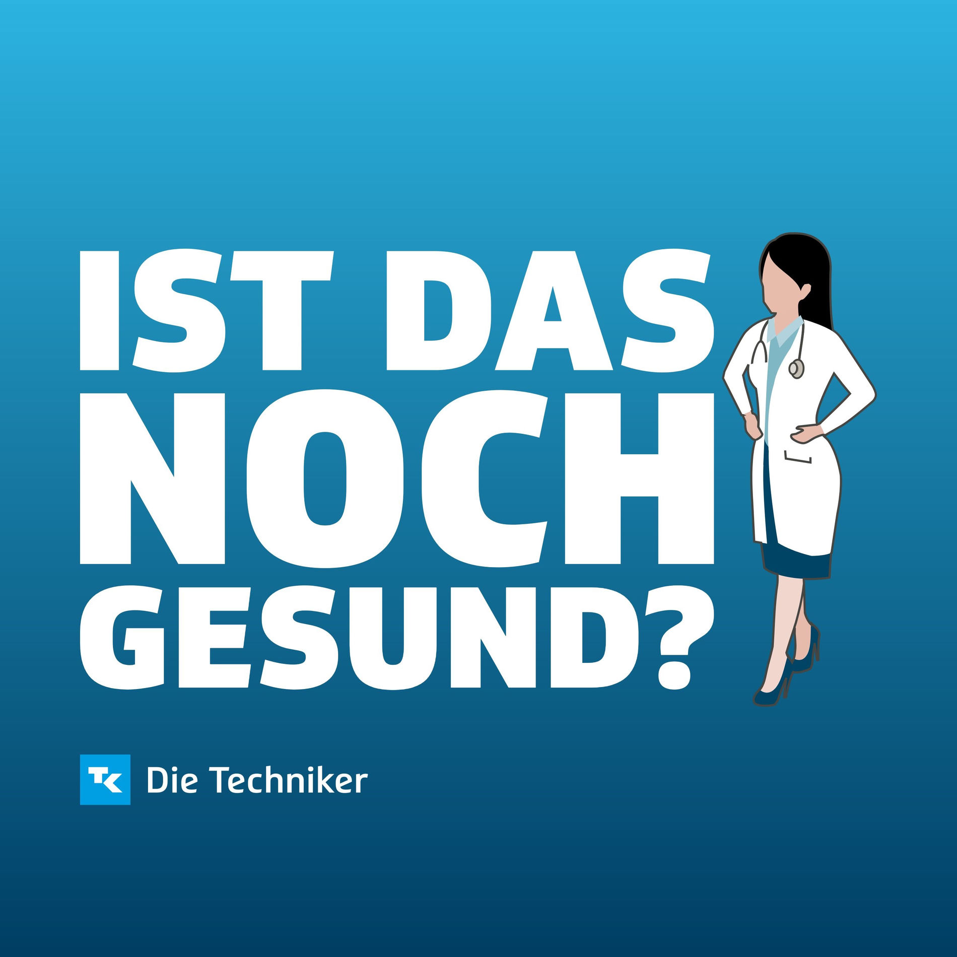 Show cover of Ist das noch gesund? – Der Gesundheitspodcast der Techniker
