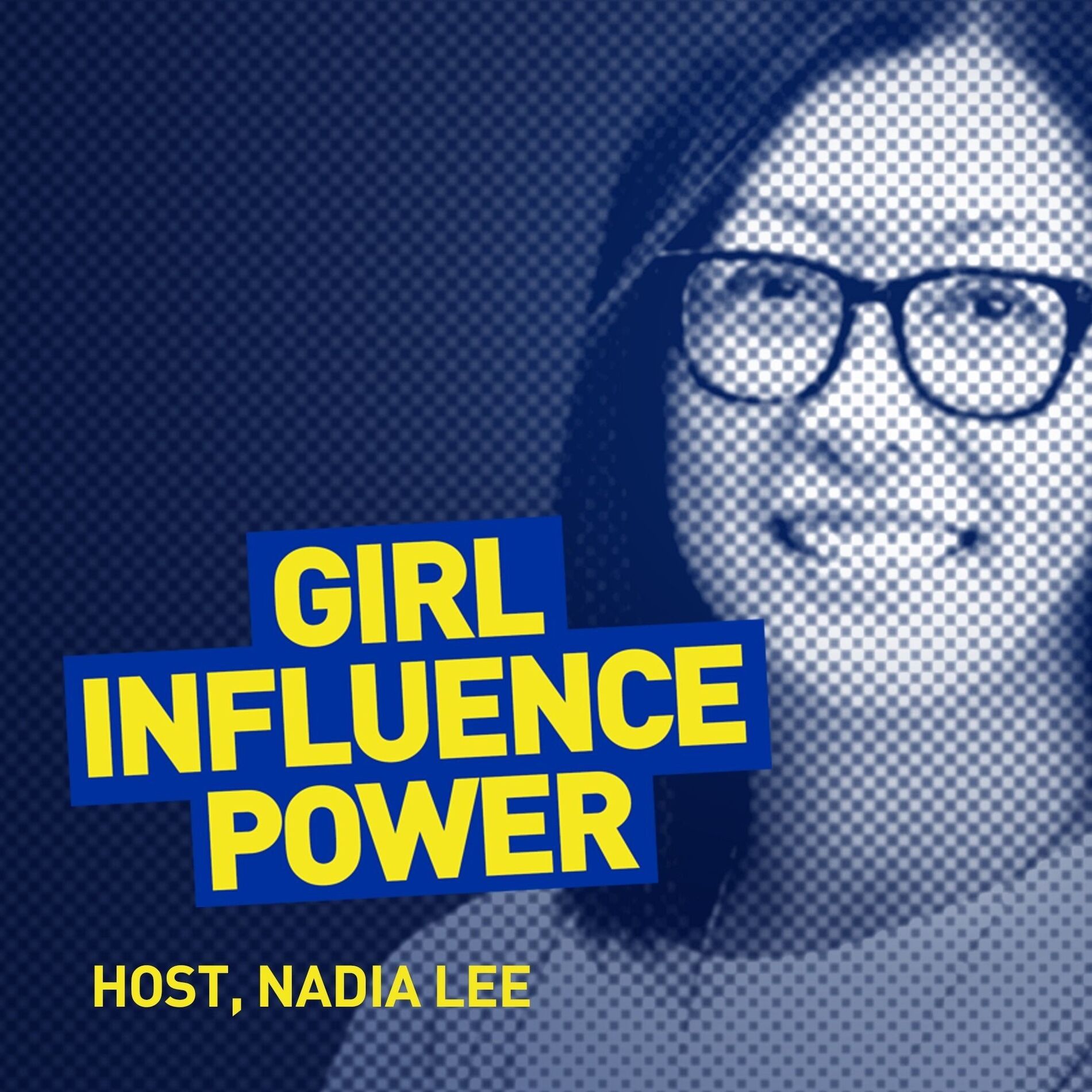 Show cover of Girl Influence Power with Nadia Lee