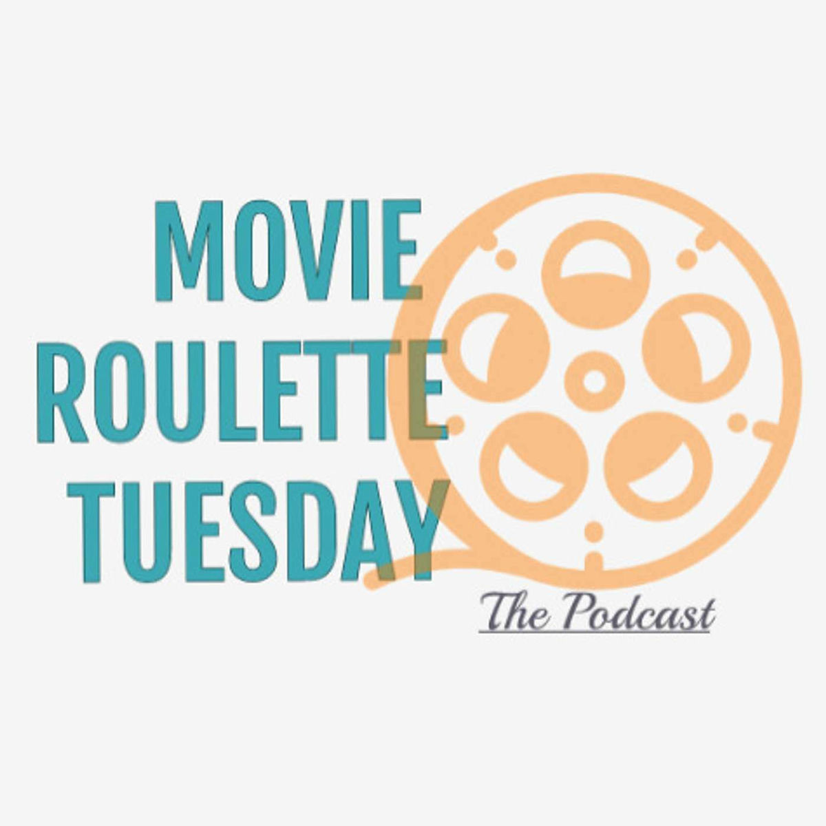 Show cover of Movie Roulette Tuesday: The Podcast