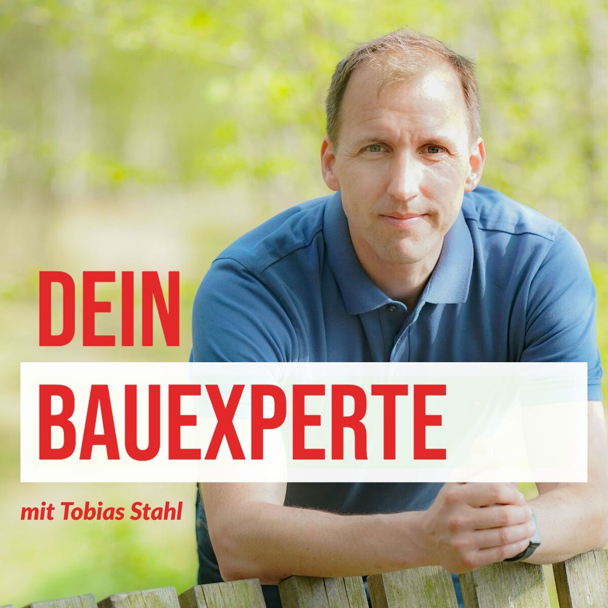 Show cover of Dein Bauexperte - mit Tobias Stahl