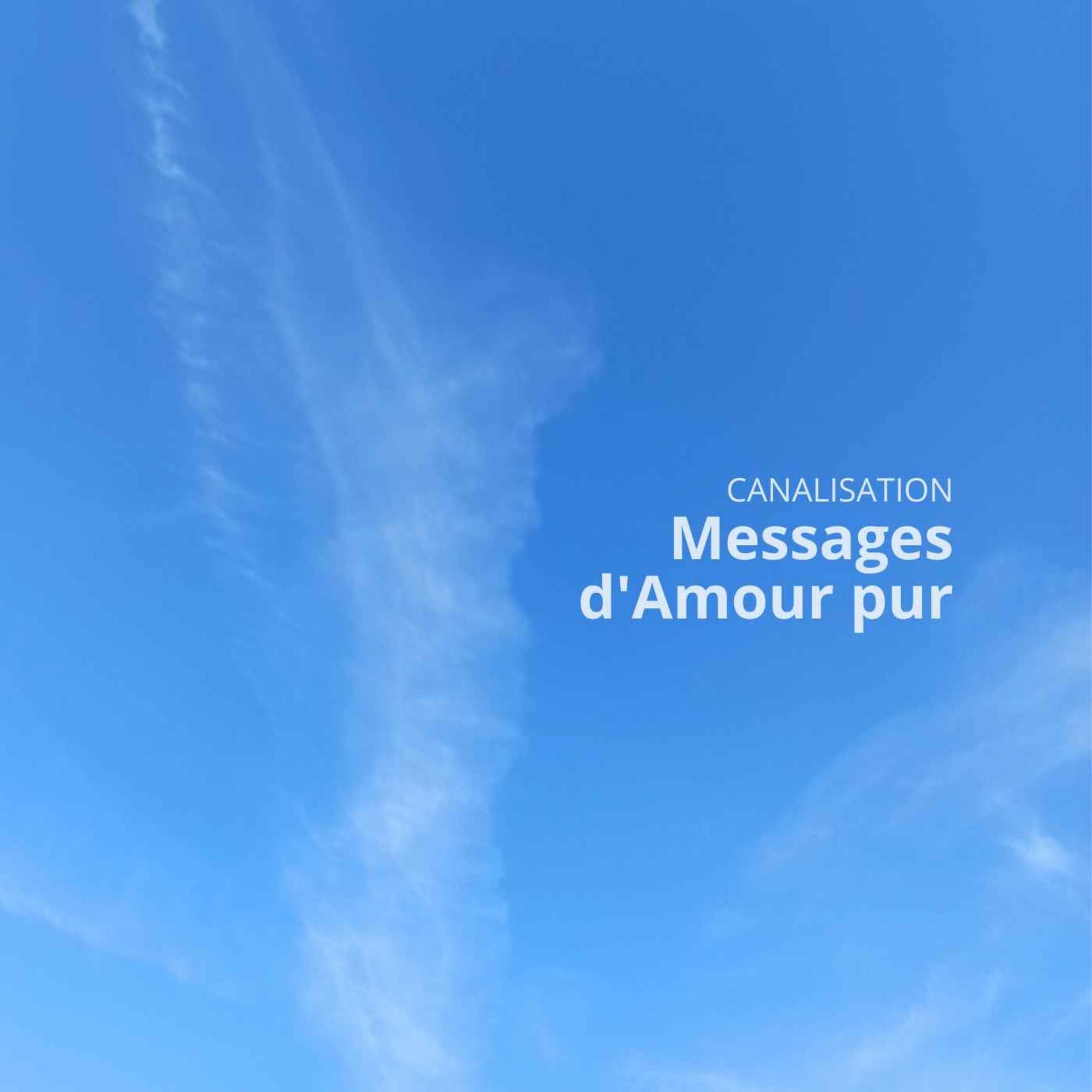 Show cover of messages amour-pur (canalisation) podcast