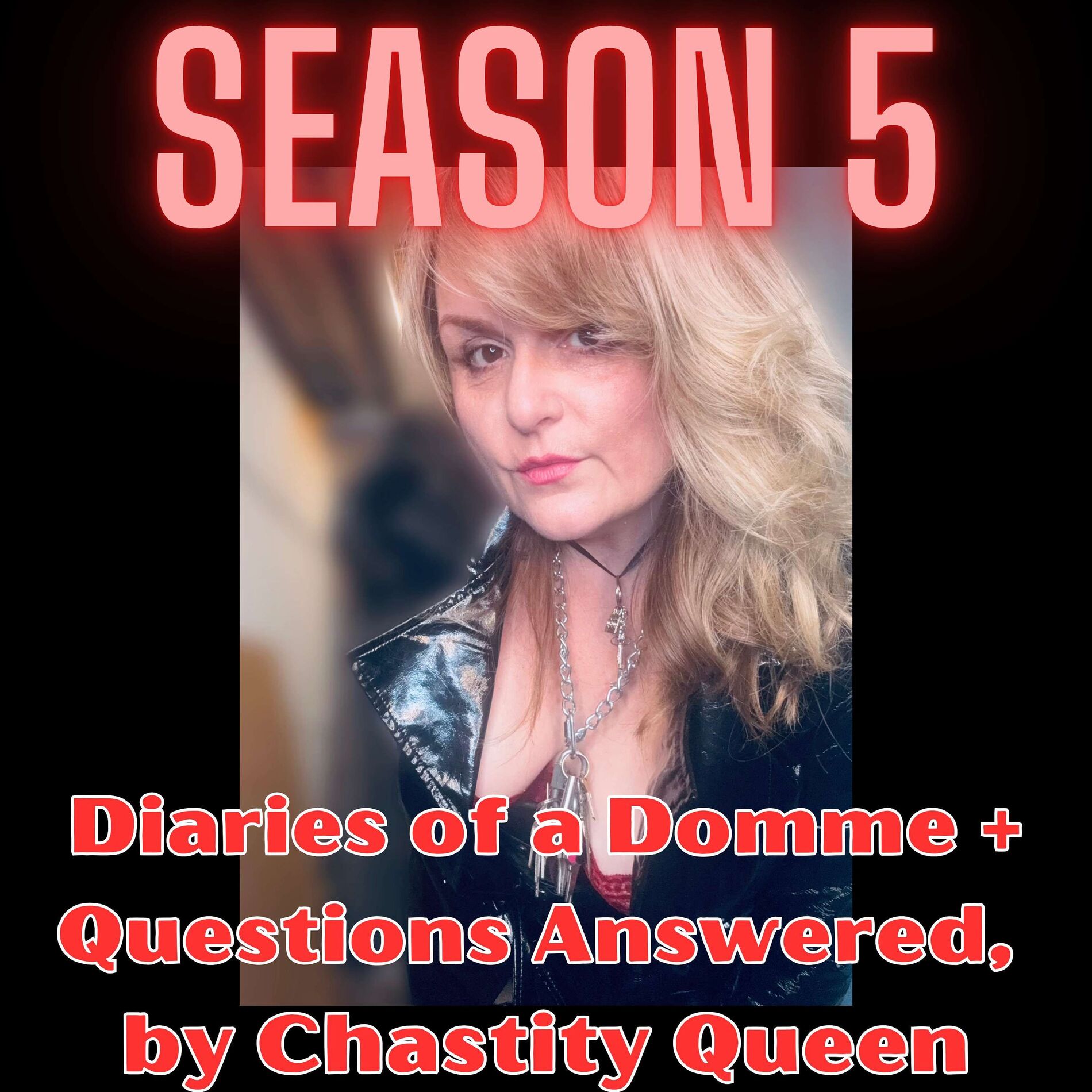 Show cover of Diaries of a Domme + Questions Answered, by Chastity Queen