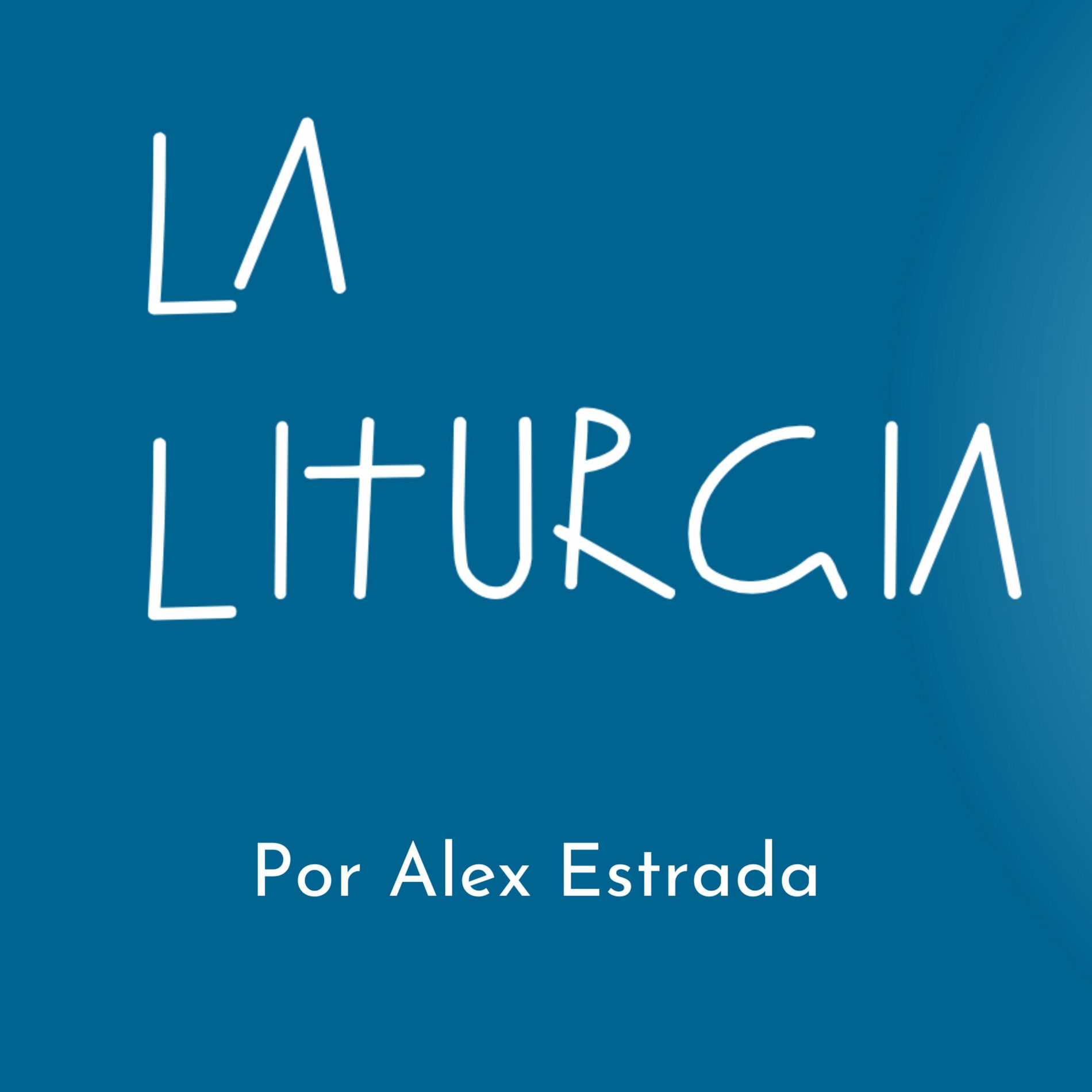 Show cover of La Liturgia - por Alex Estrada