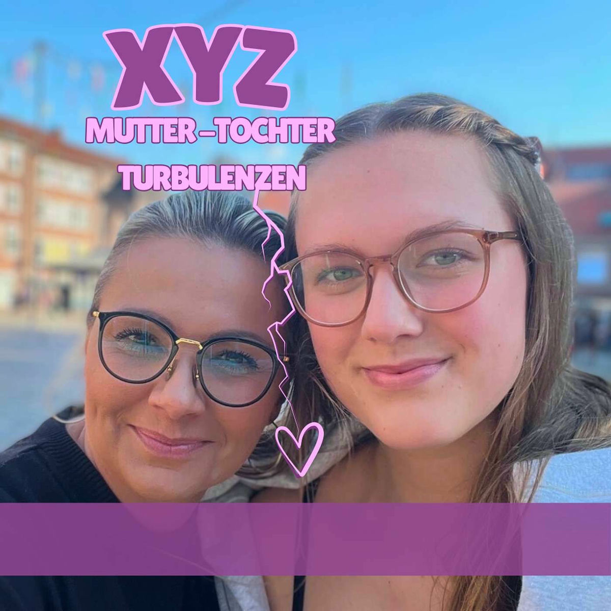 Show cover of XYZ - Mutter Tochter Turbulenzen