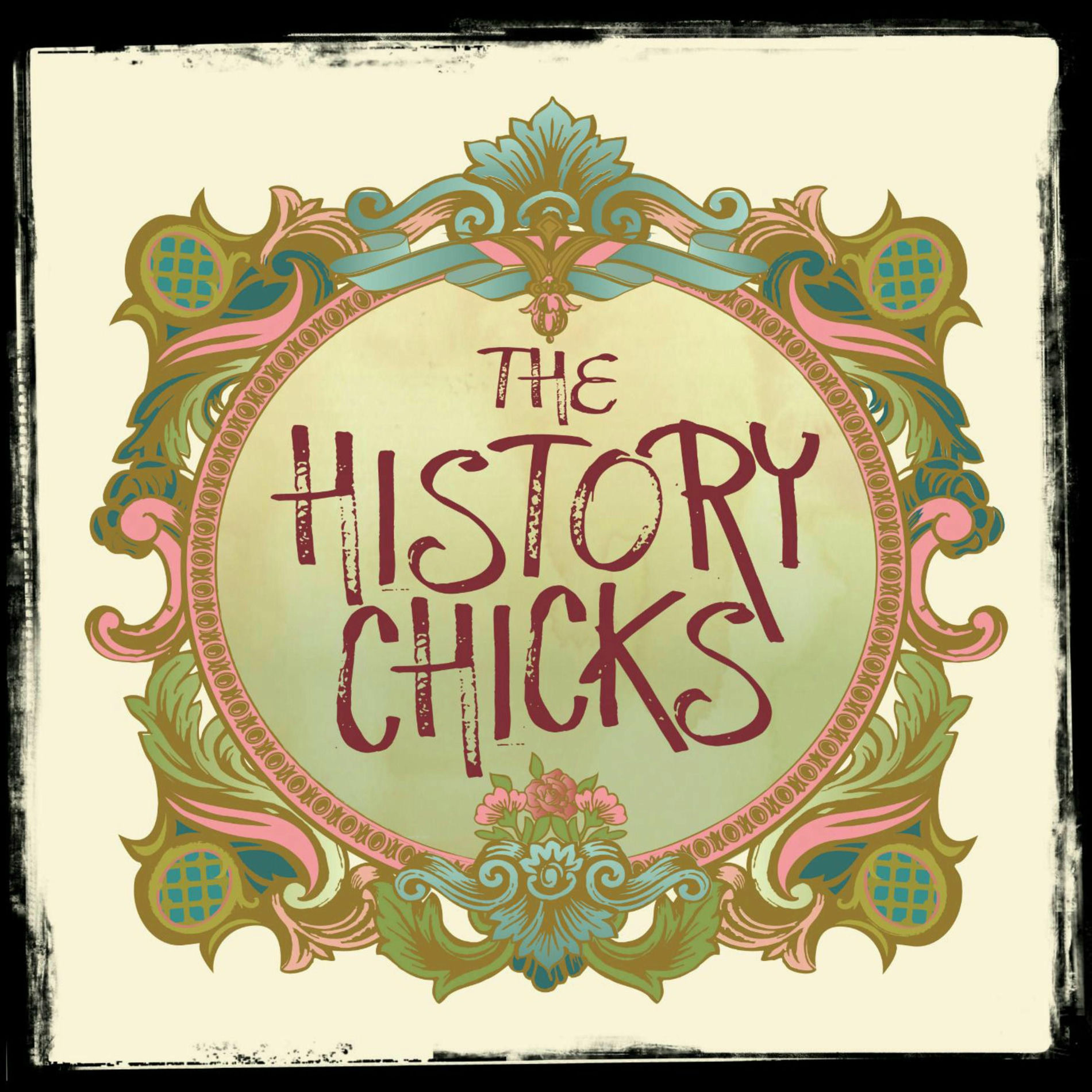 Show cover of The History Chicks : A Women's History Podcast