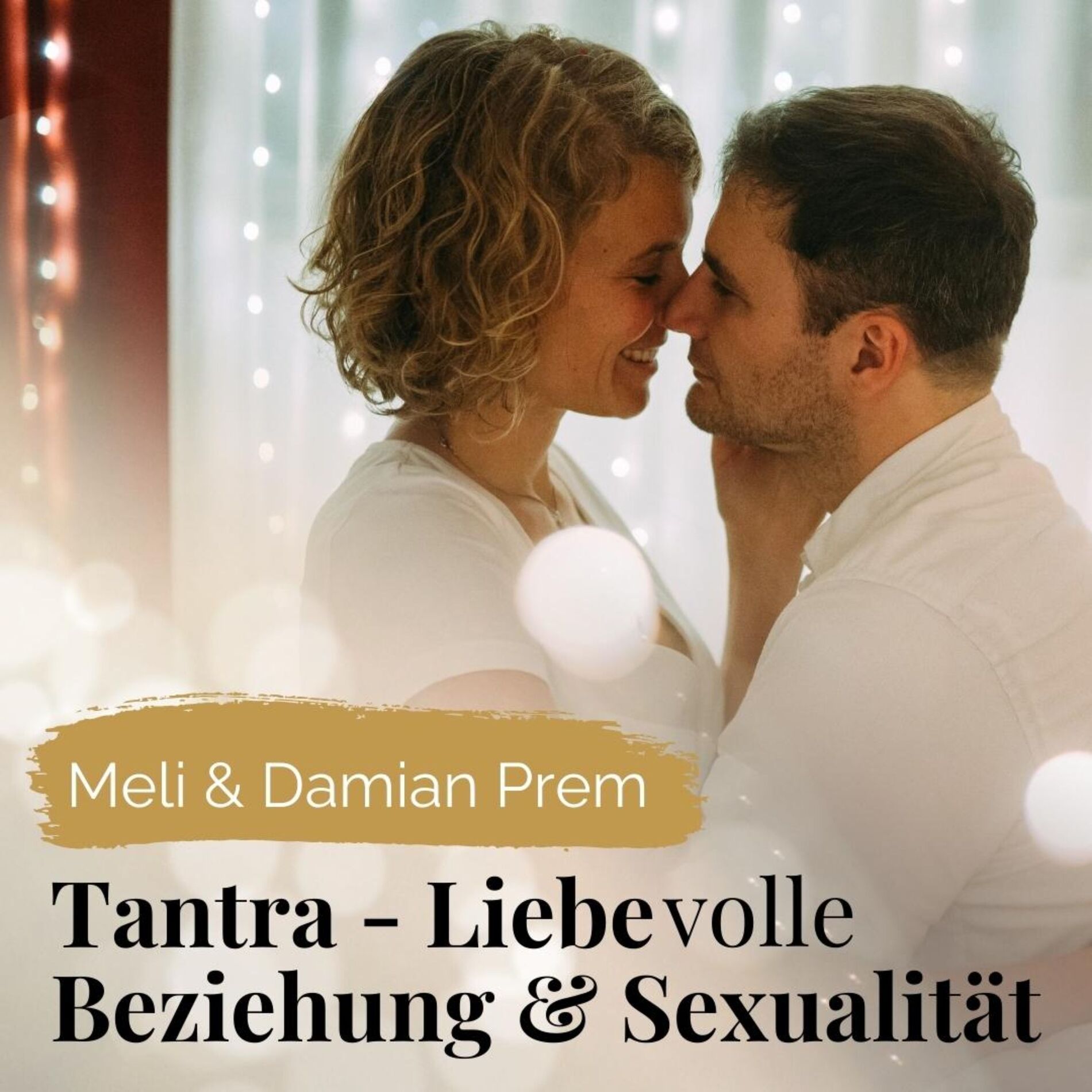 Show cover of Tantra, Liebe, Beziehung und Sexualität