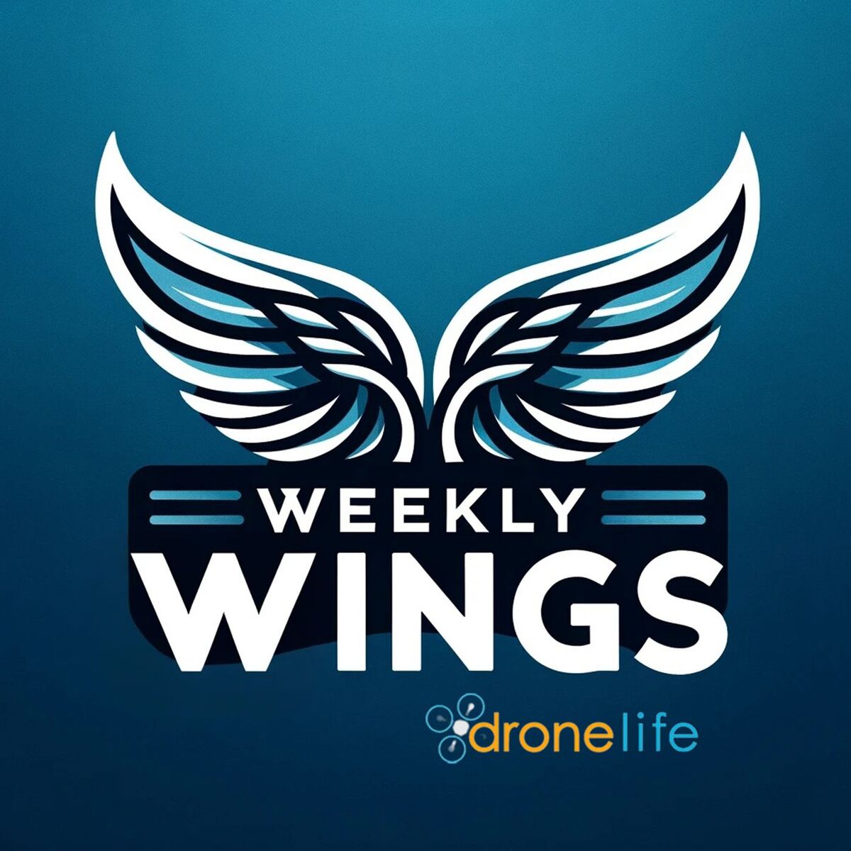 Show cover of Weekly Wings: DroneLife.com
