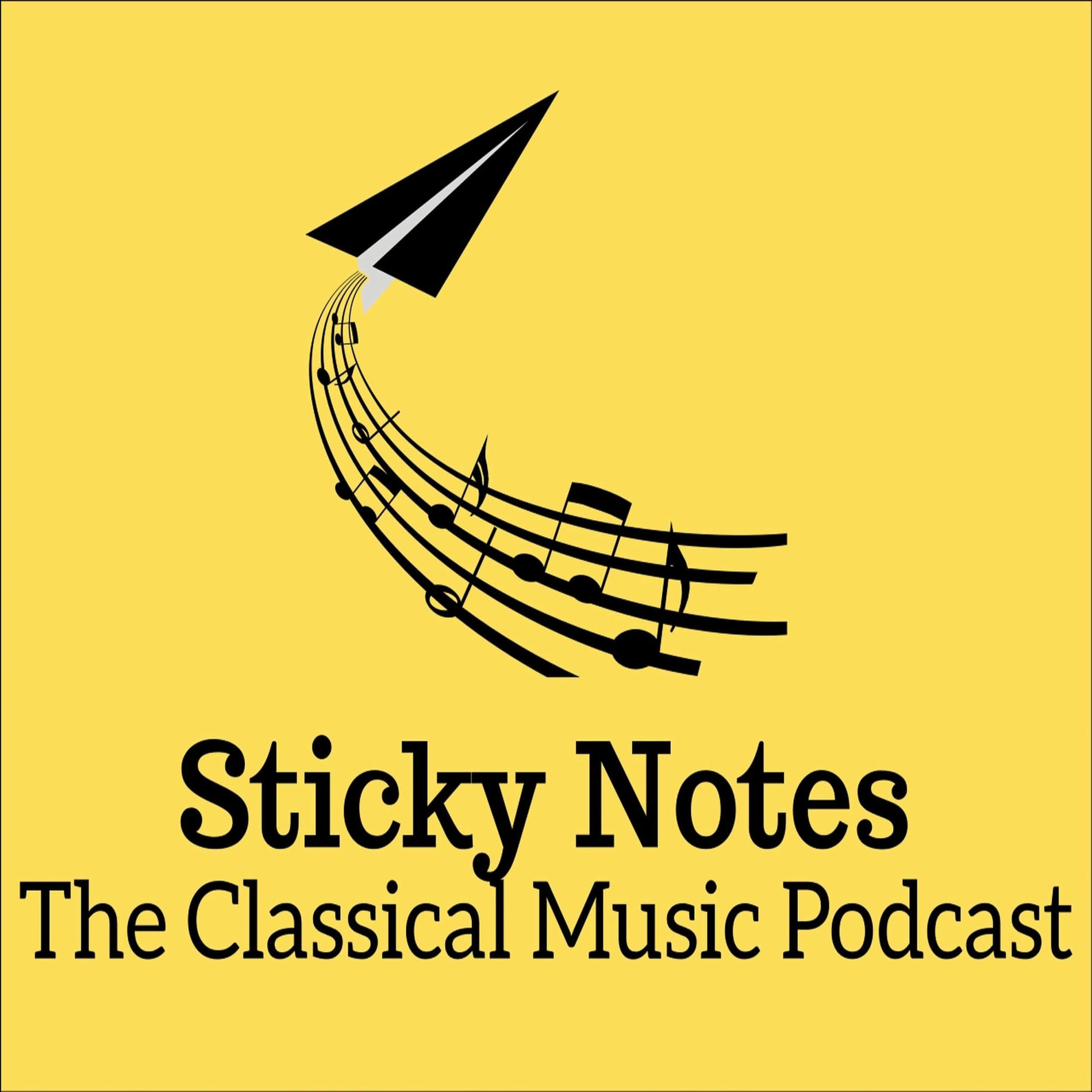 Show cover of Sticky Notes: The Classical Music Podcast