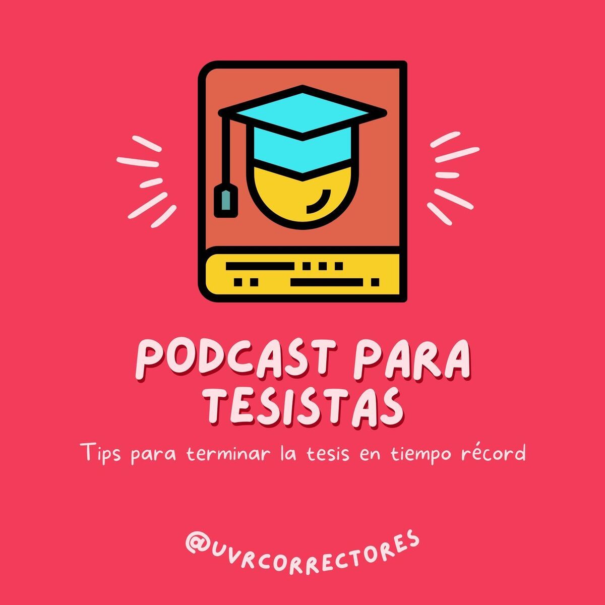 Show cover of Podcast para tesistas